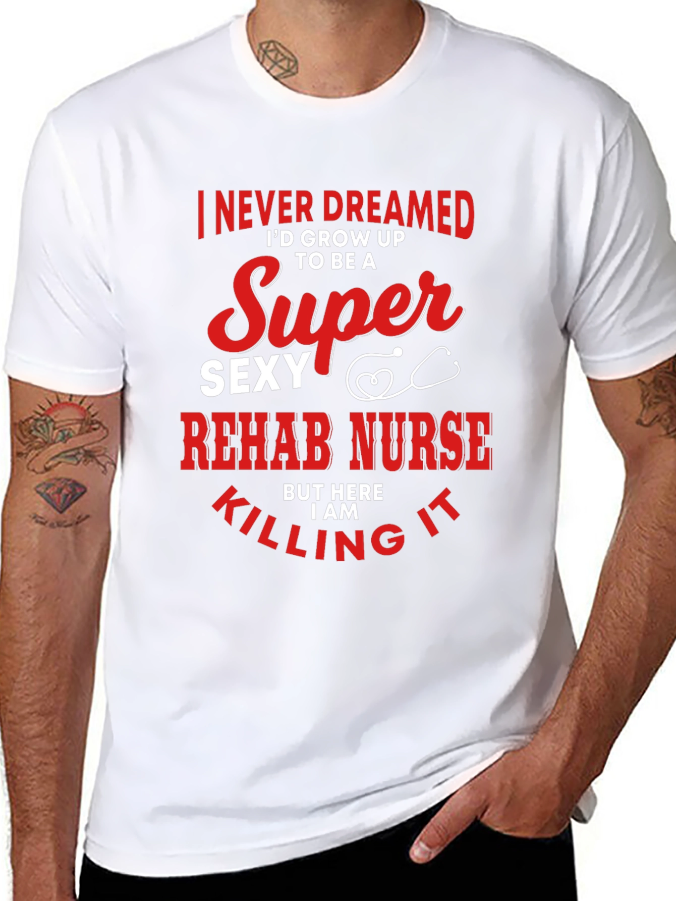 Super Sexy Rehab Nurse T-Shirt