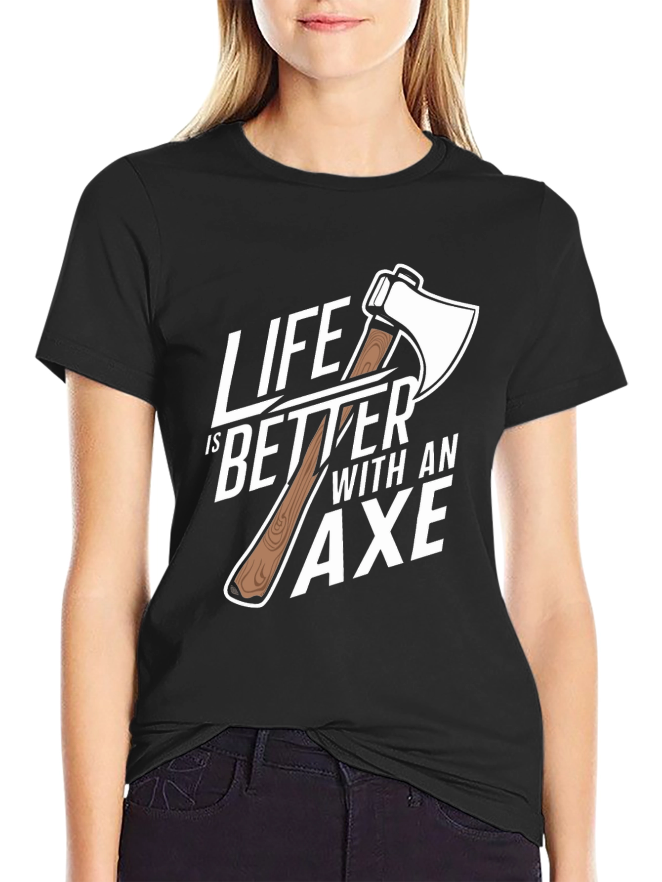Life is Better with an Axe Graphic T-Shirt