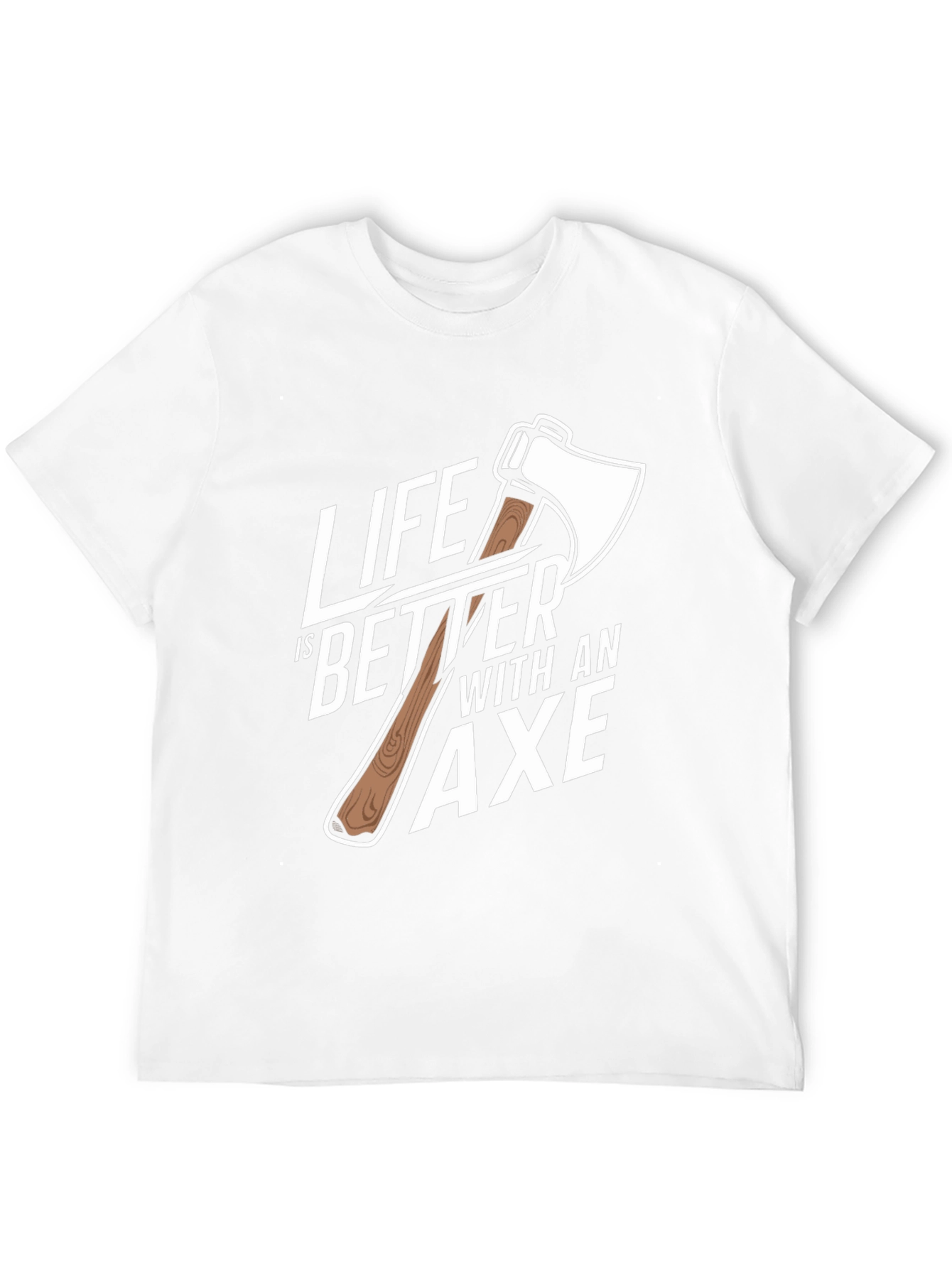 Life is Better with an Axe Graphic T-Shirt