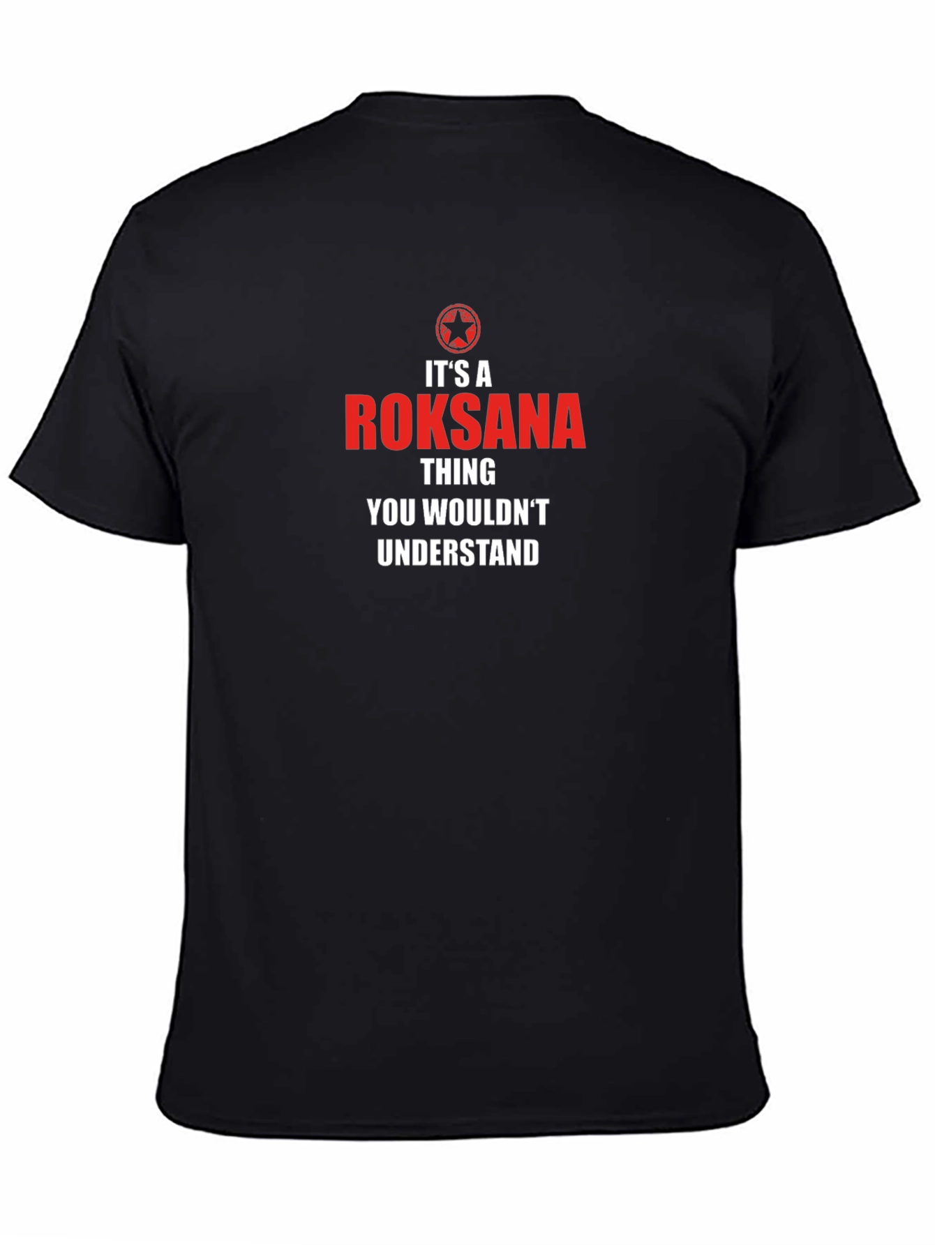 Roksana Thing T-Shirt - You Wouldnt Understand