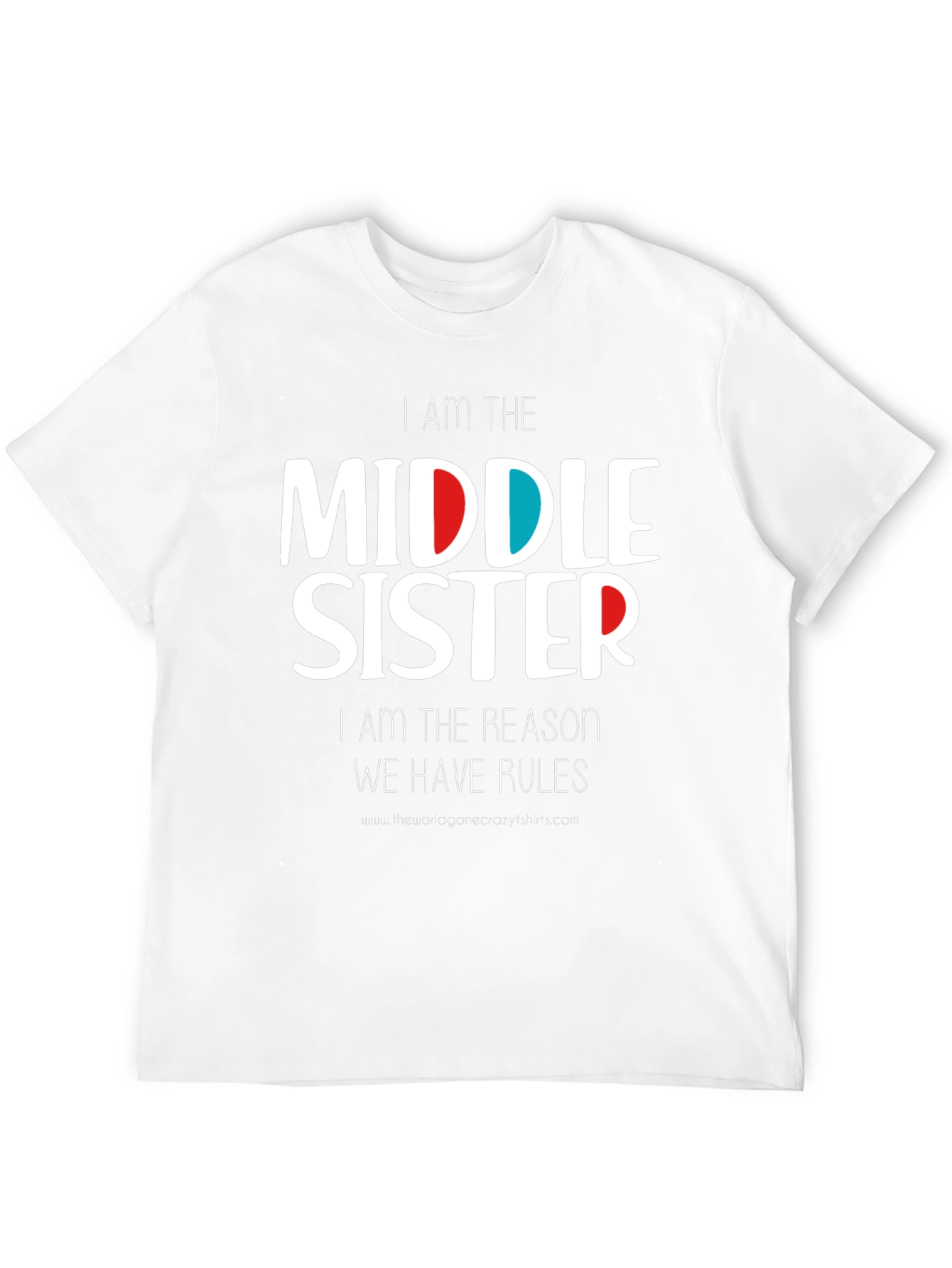 I Am The Middle Sister T-Shirt