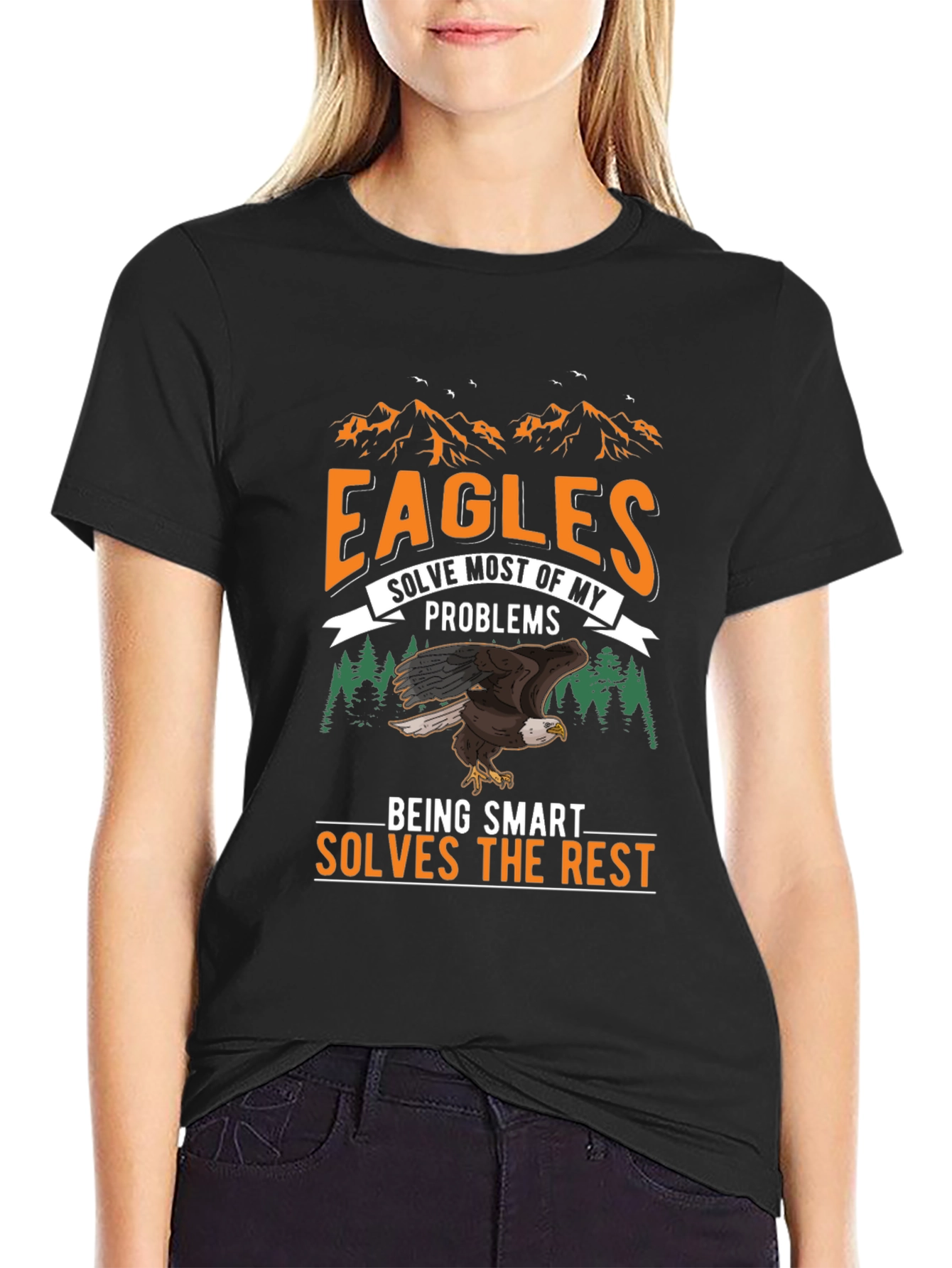 Eagles Solve Most Problems T-Shirt - Smart and Funny!