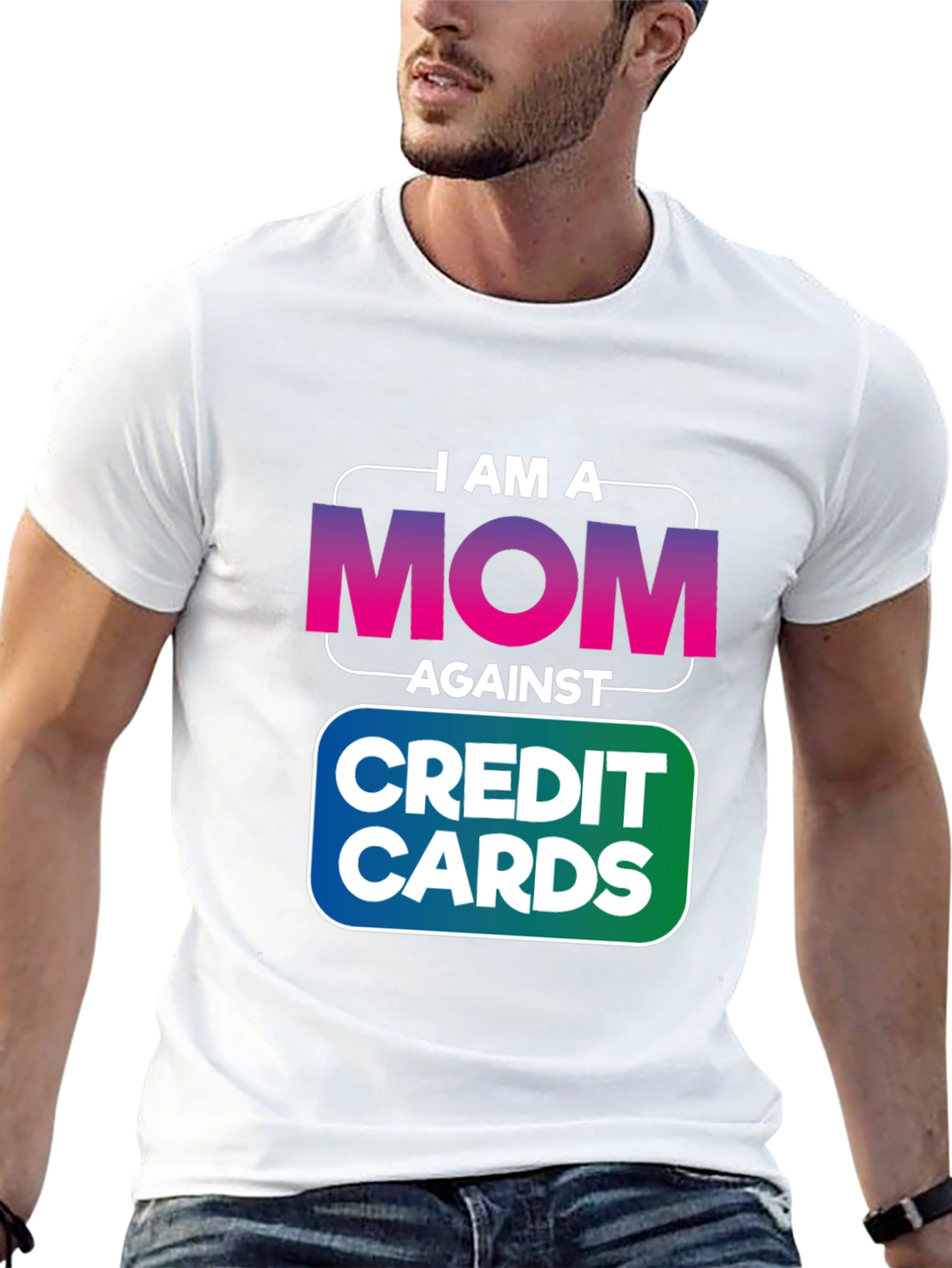 I am a MOM Against Credit Cards T-Shirt