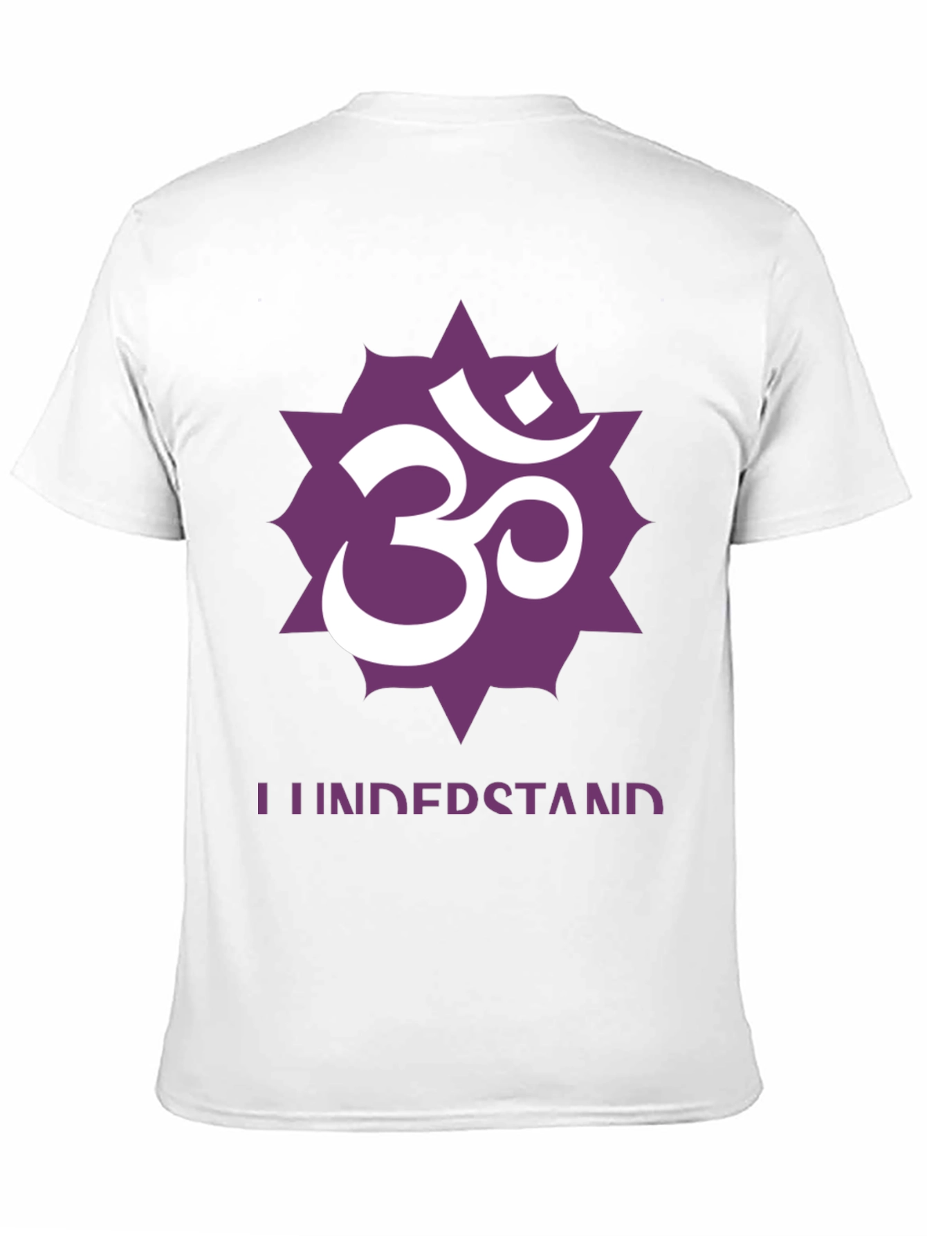 Om I Understand T-Shirt - Spiritual Design