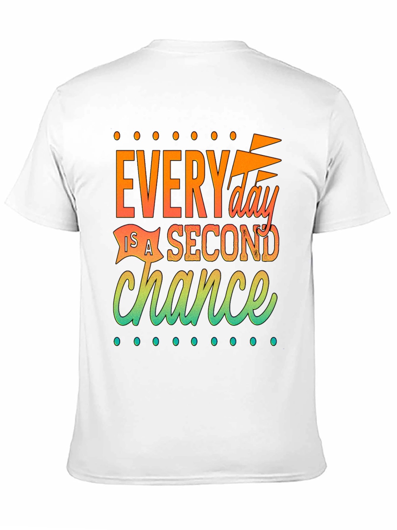 Inspirational Second Chance Graphic T-Shirt