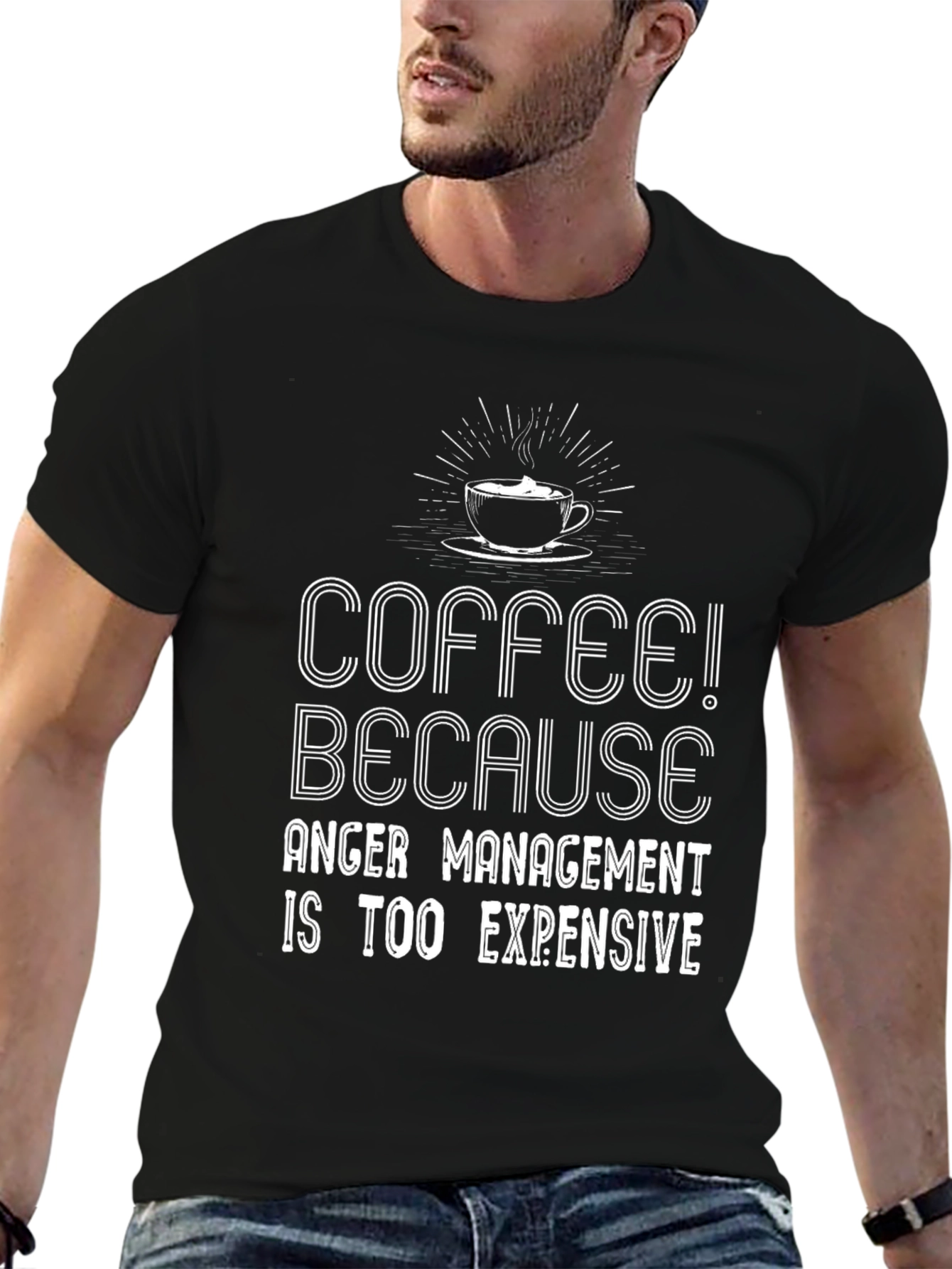 Coffee Because Anger Management Is Too Expensive T-Shirt