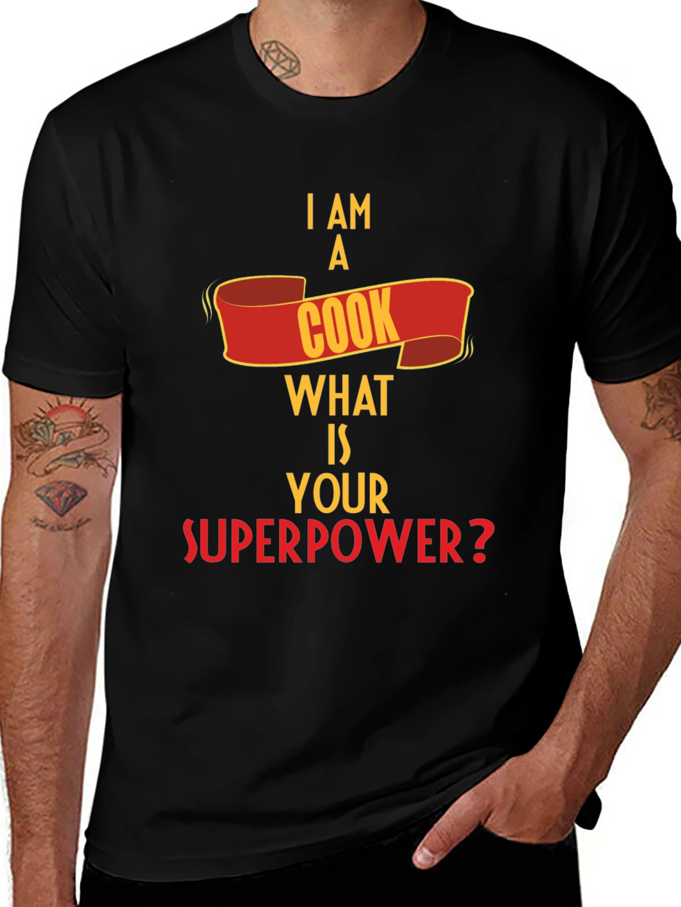 I Am A Cook What Is Your Superpower T-Shirt