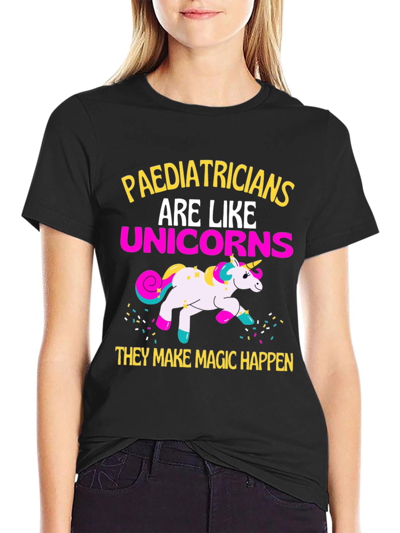 Paediatricians Are Like Unicorns T-Shirt