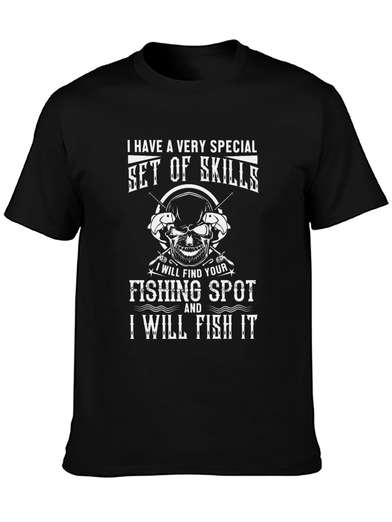 Special Skills Fishing T-Shirt
