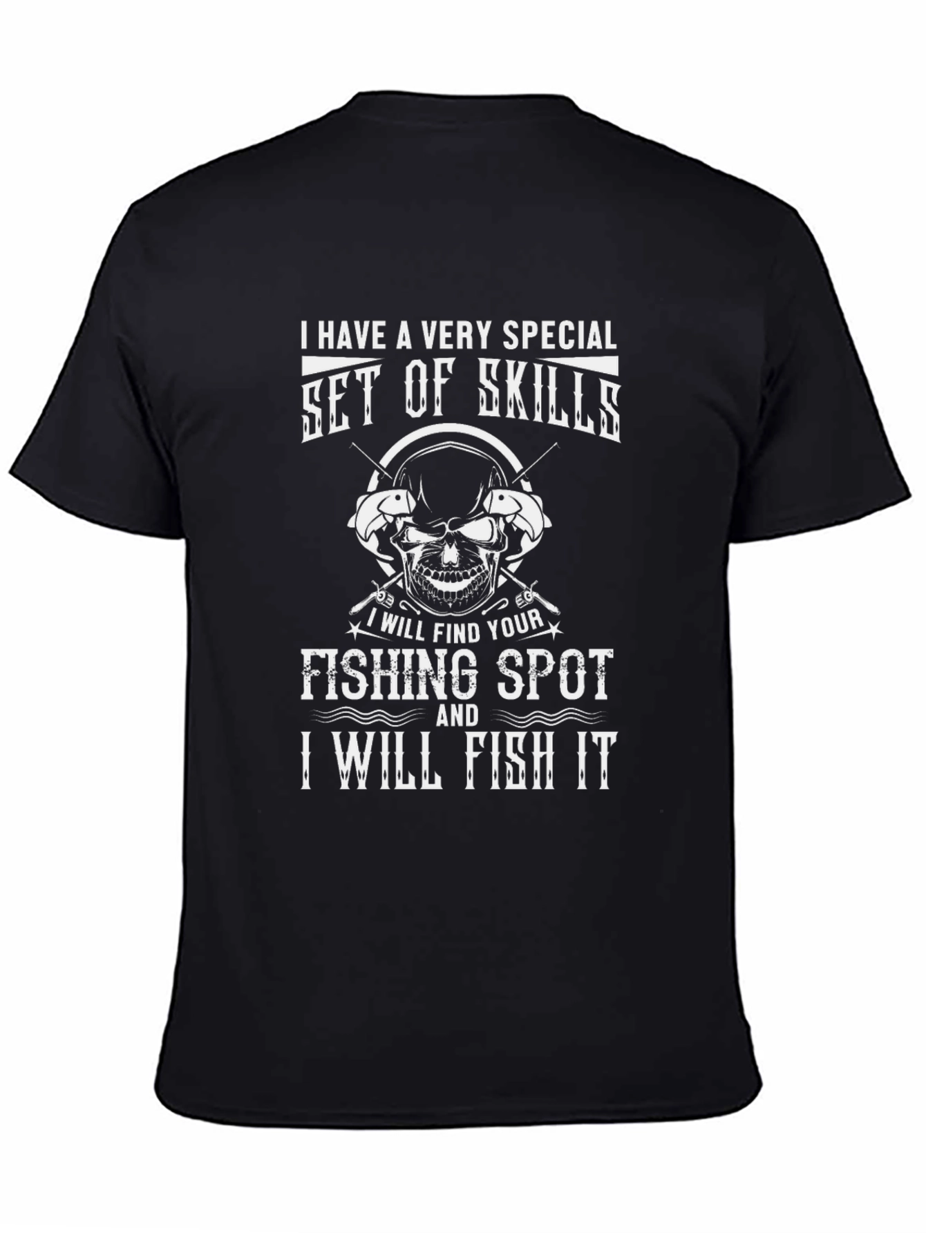 Special Skills Fishing T-Shirt