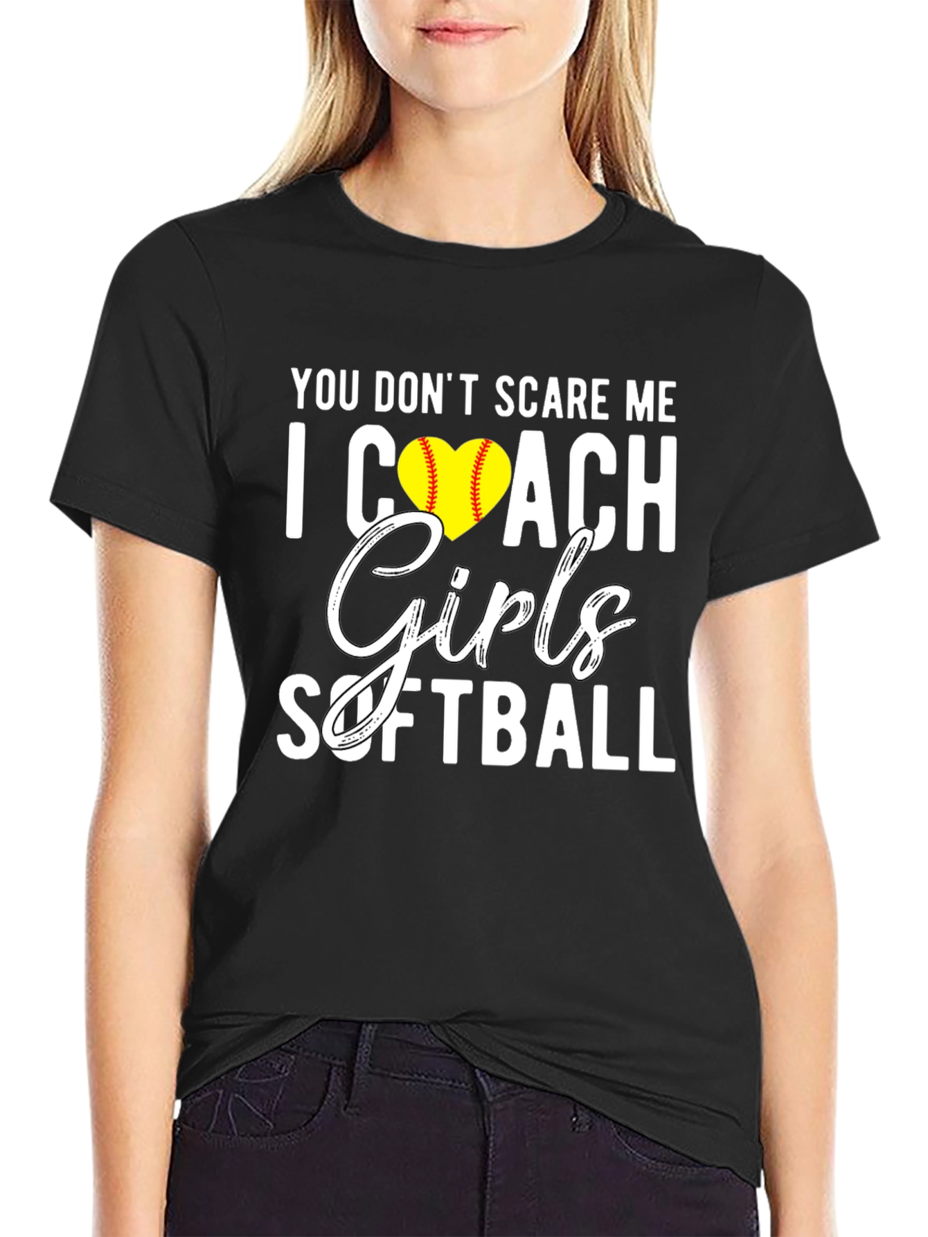 You Dont Scare Me I Coach Girls Softball T-Shirt