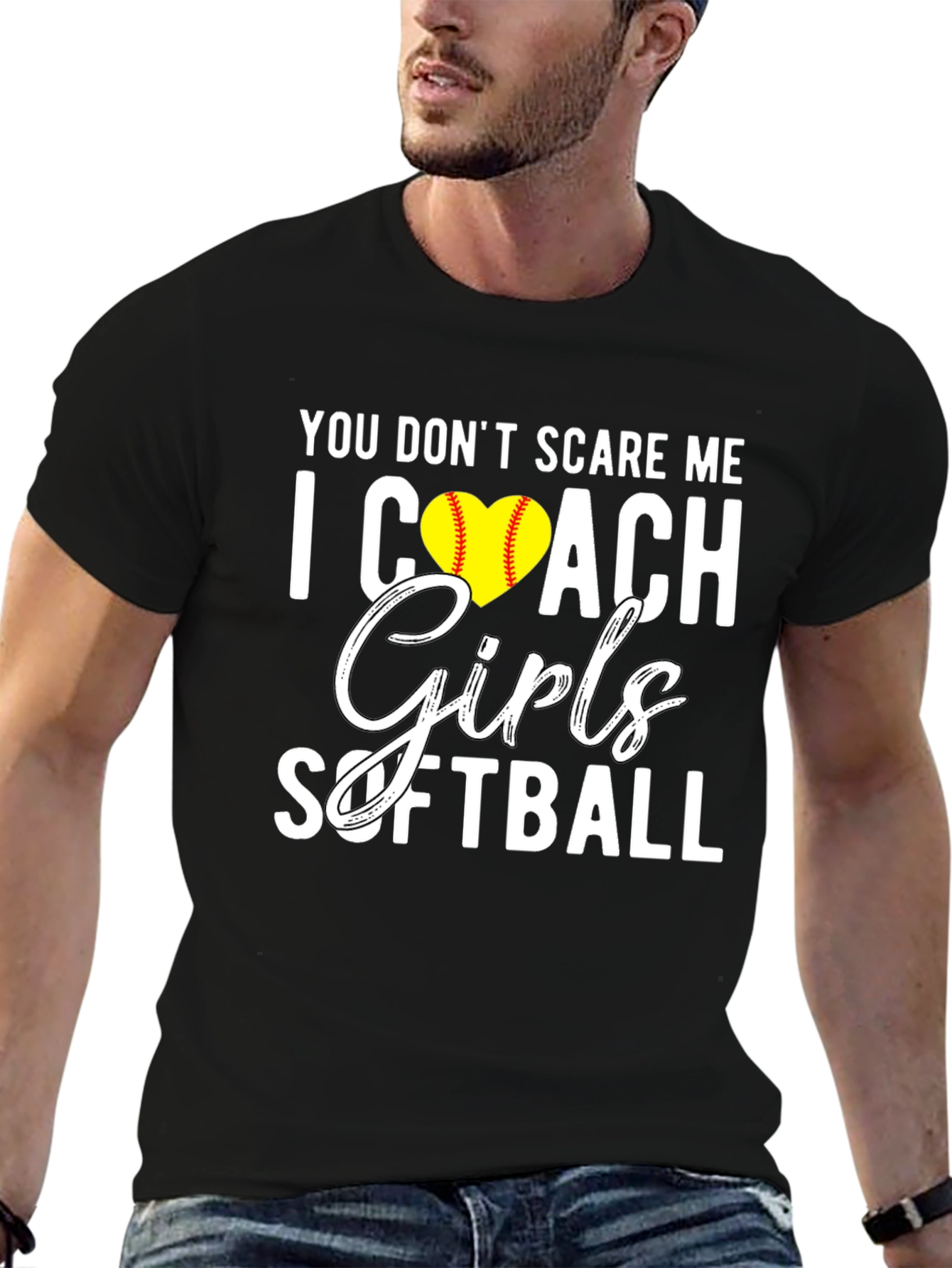 You Dont Scare Me I Coach Girls Softball T-Shirt