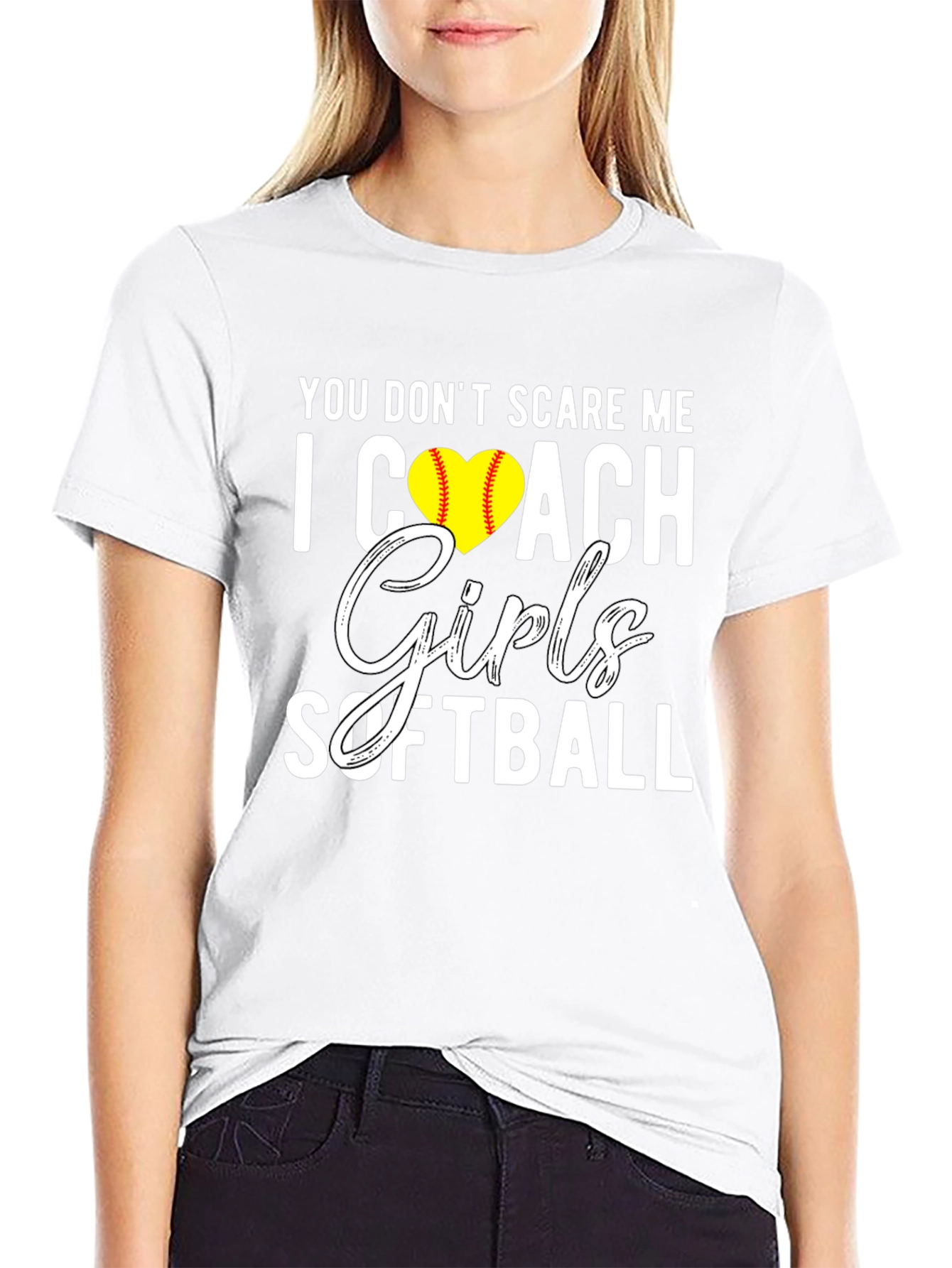 You Dont Scare Me I Coach Girls Softball T-Shirt