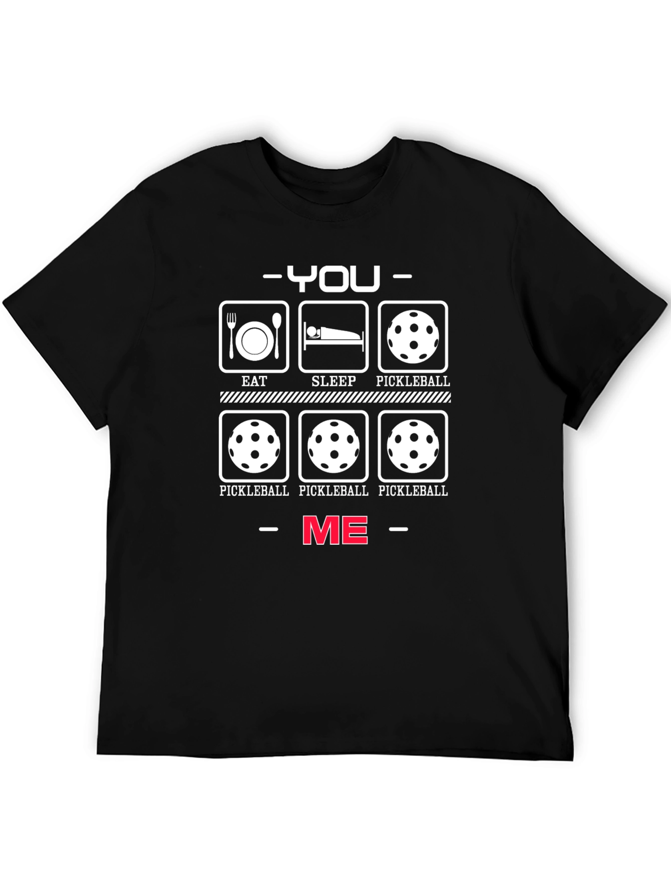 Funny Pickleball T-Shirt: You vs. Me