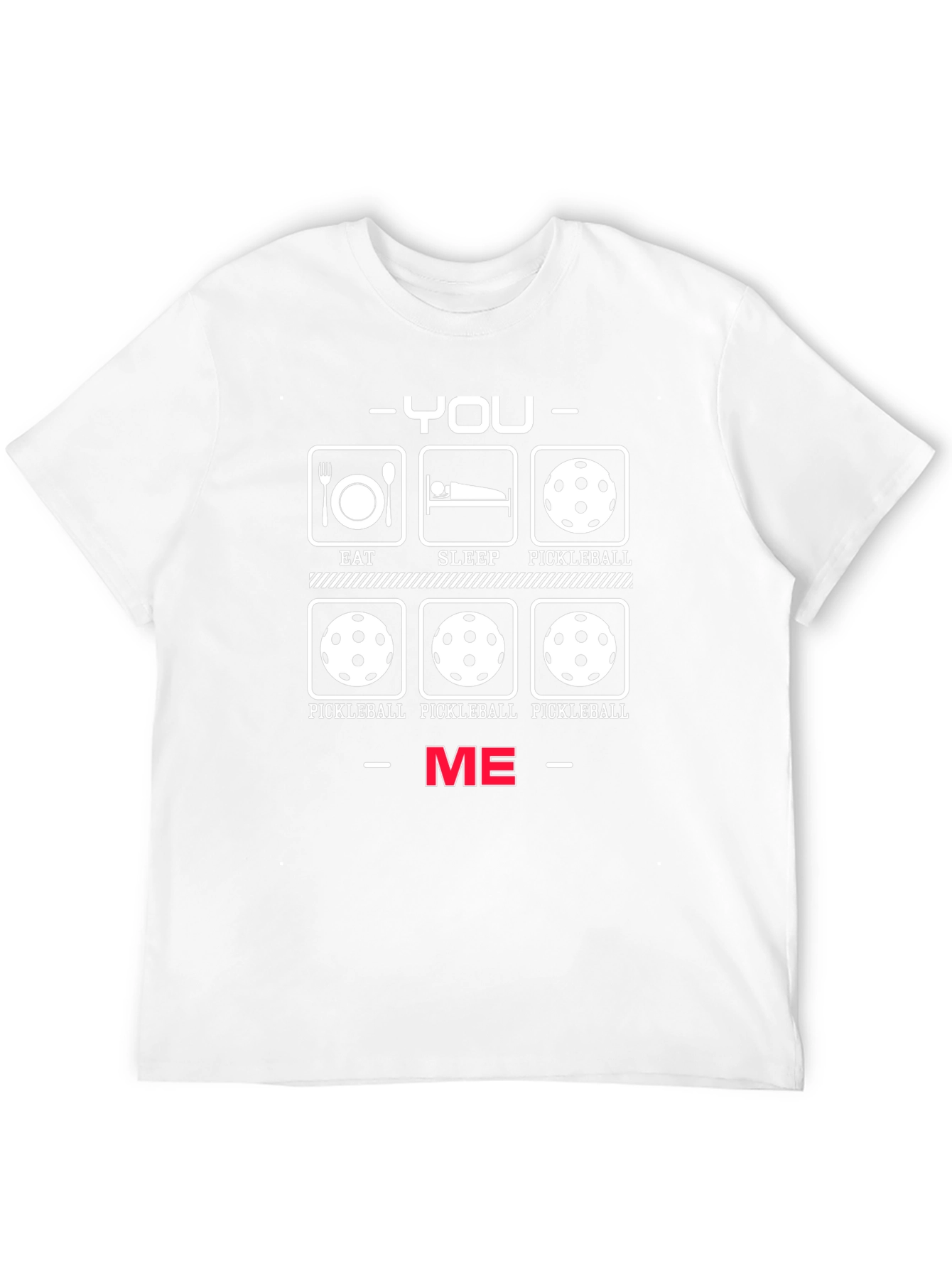 Funny Pickleball T-Shirt: You vs. Me