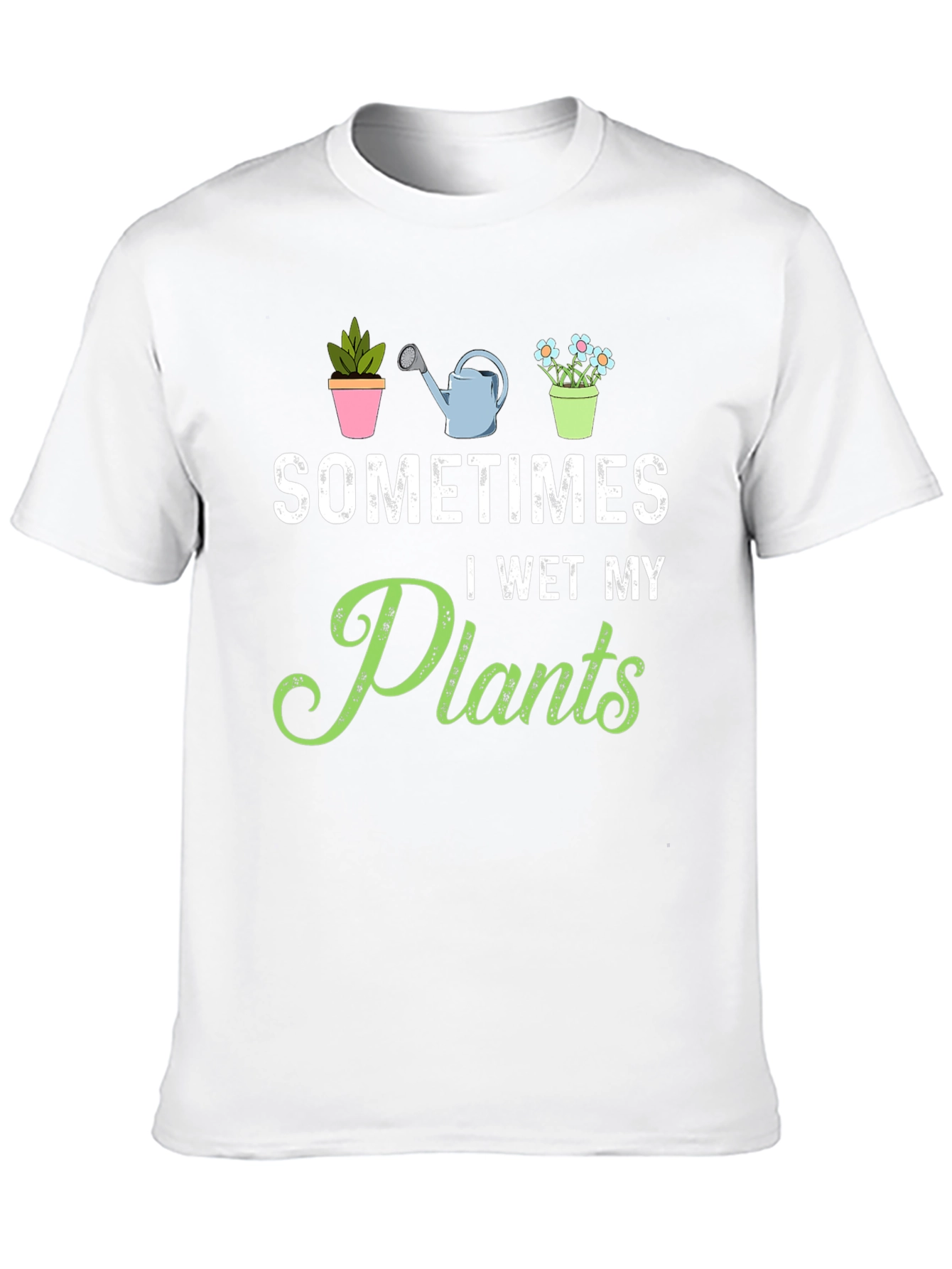 Funny Gardening T-Shirt - I Wet My Plants Tee