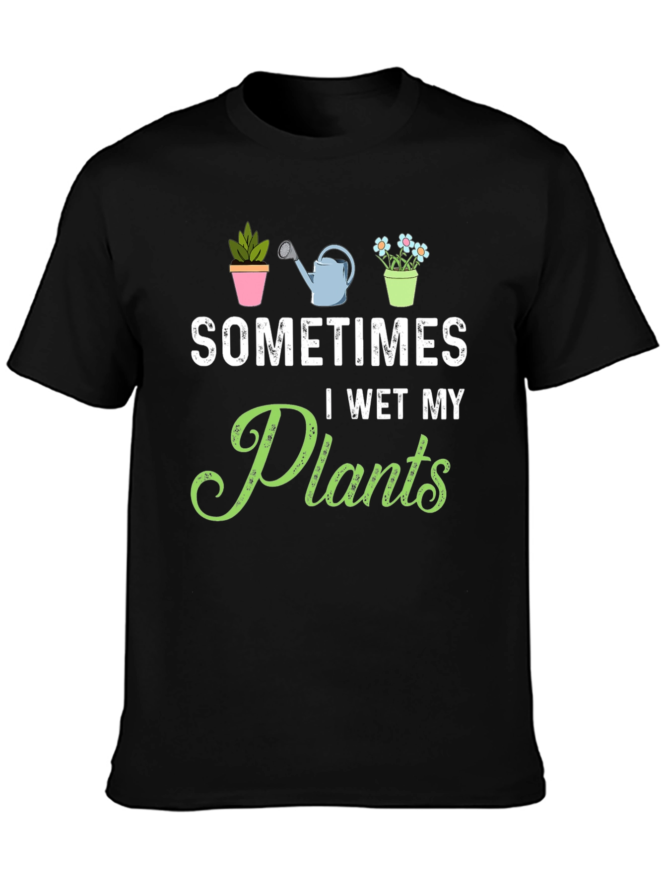 Funny Gardening T-Shirt - I Wet My Plants Tee
