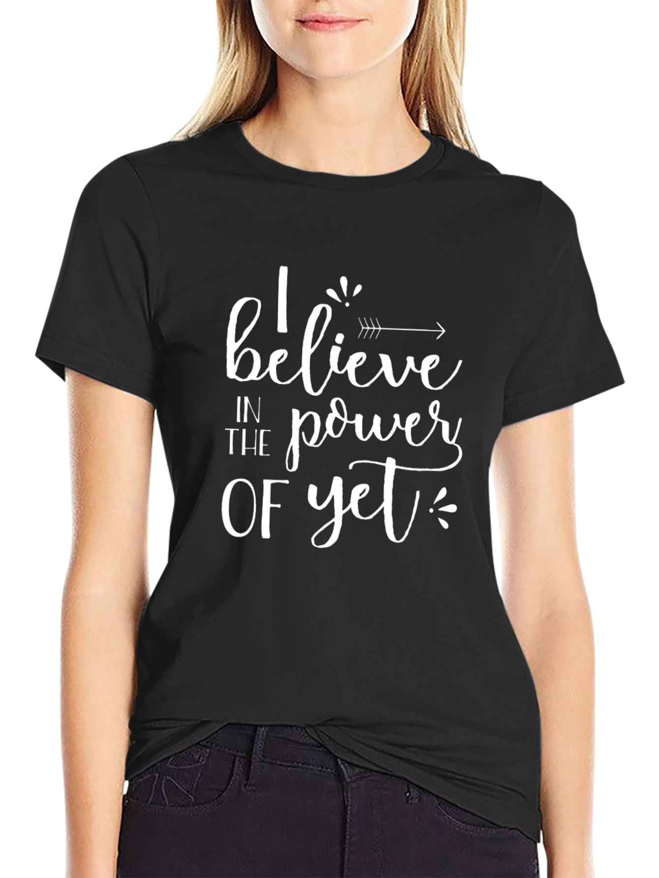 I Believe in the Power of Yet Black T-Shirt