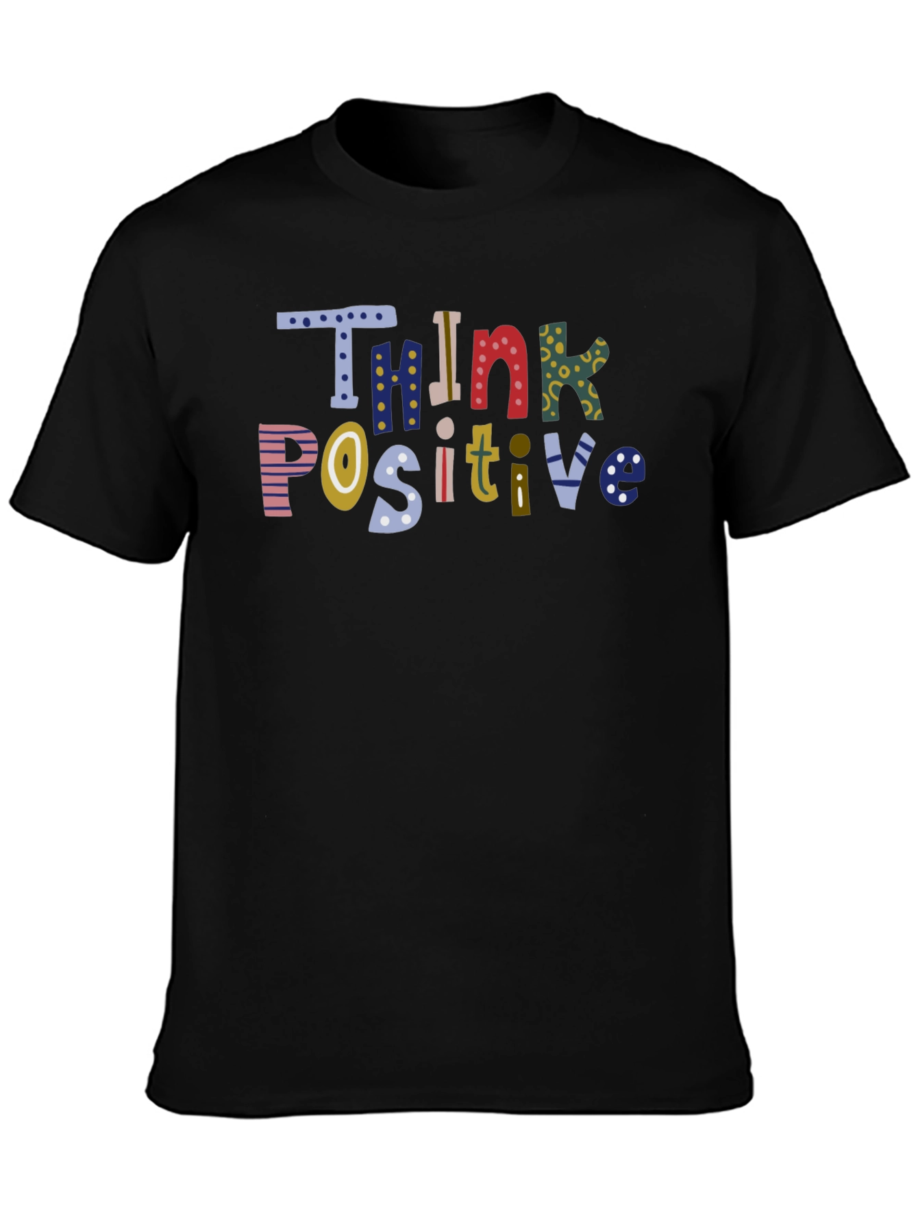 Think Positive Graphic T-Shirt