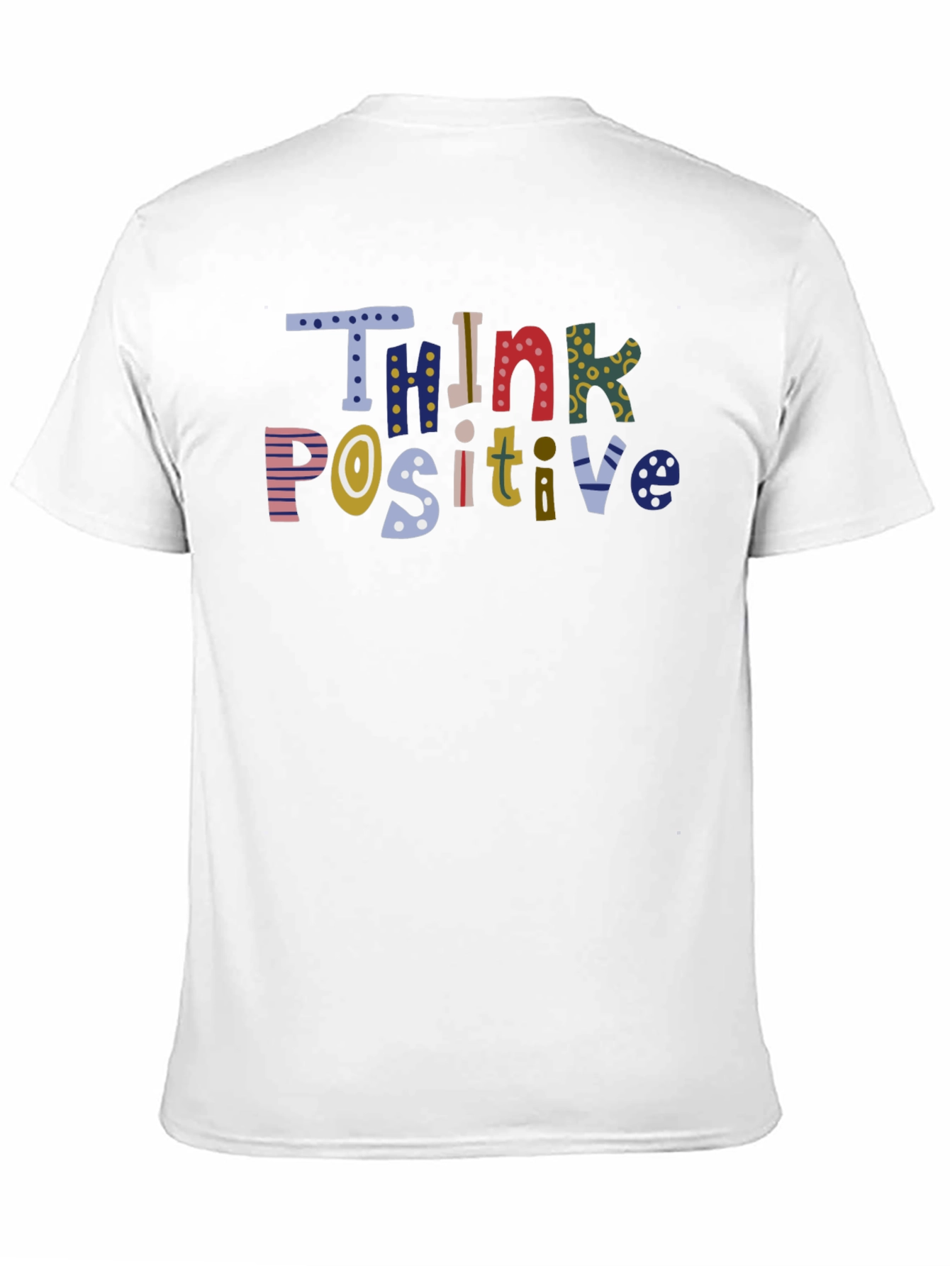 Think Positive Graphic T-Shirt