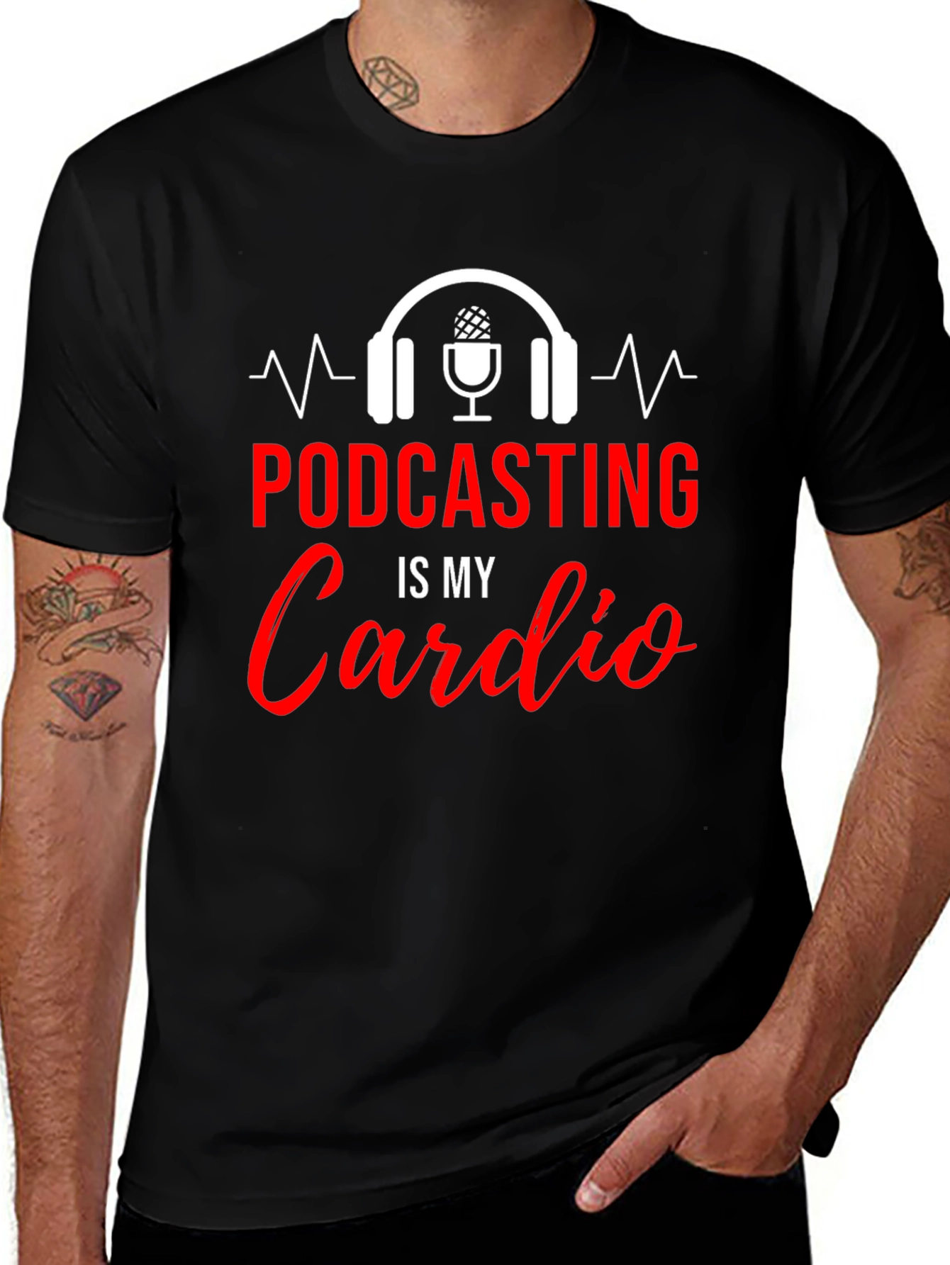 Podcasting Is My Cardio Graphic T-Shirt