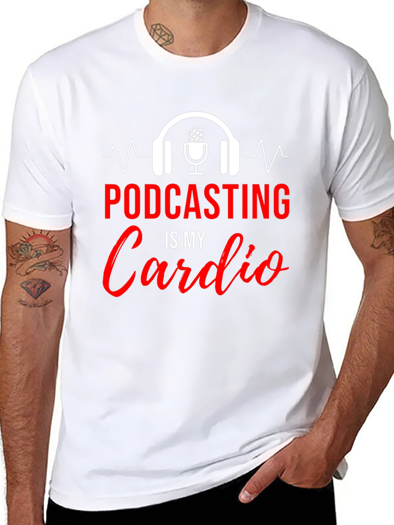 Podcasting Is My Cardio Graphic T-Shirt