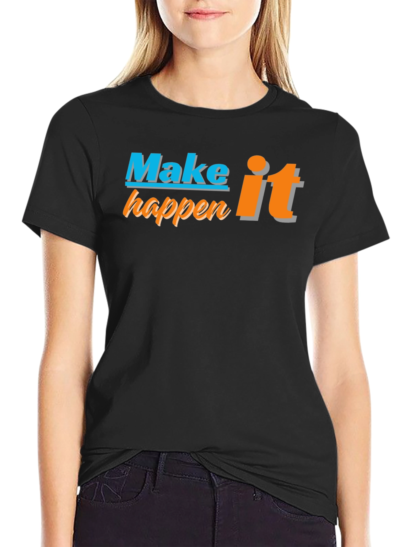 Make it Happen Graphic Tee - Black Casual T-Shirt