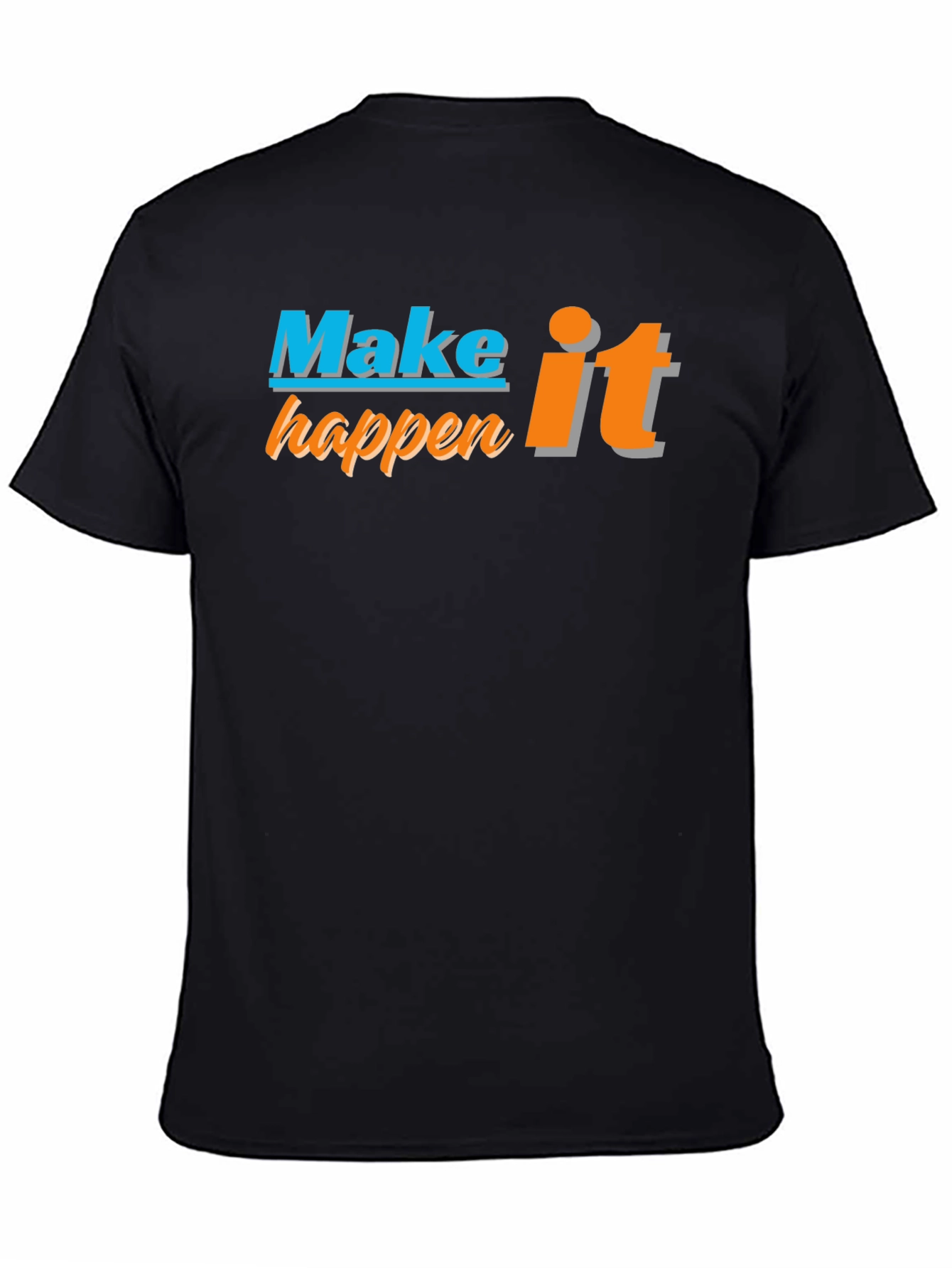 Make it Happen Graphic Tee - Black Casual T-Shirt