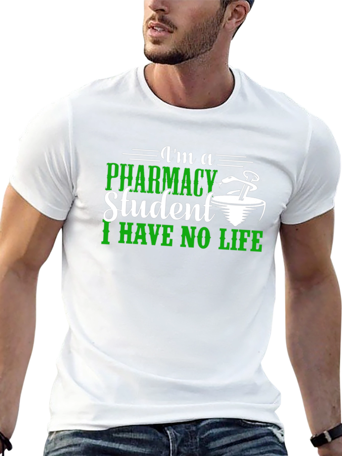 Pharmacy Student T-Shirt - I Have No Life Tee
