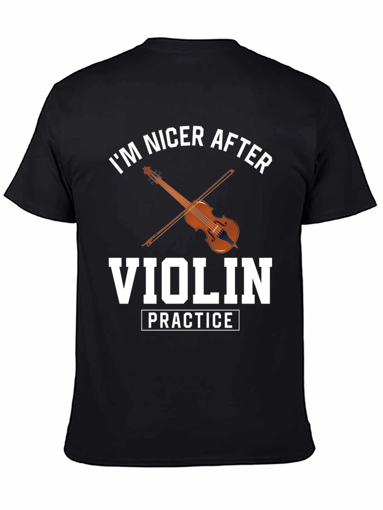 Im Nicer After Violin Practice T-Shirt