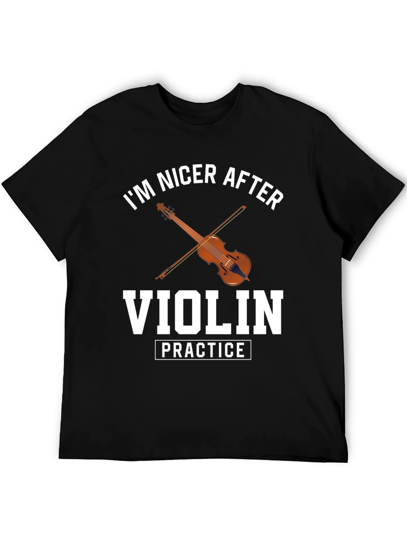 Im Nicer After Violin Practice T-Shirt