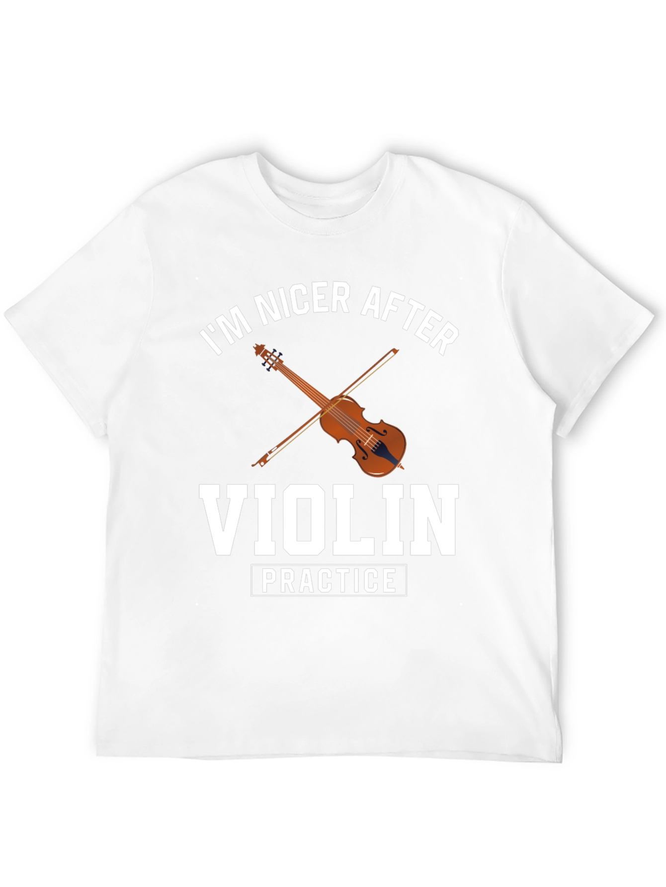 Im Nicer After Violin Practice T-Shirt