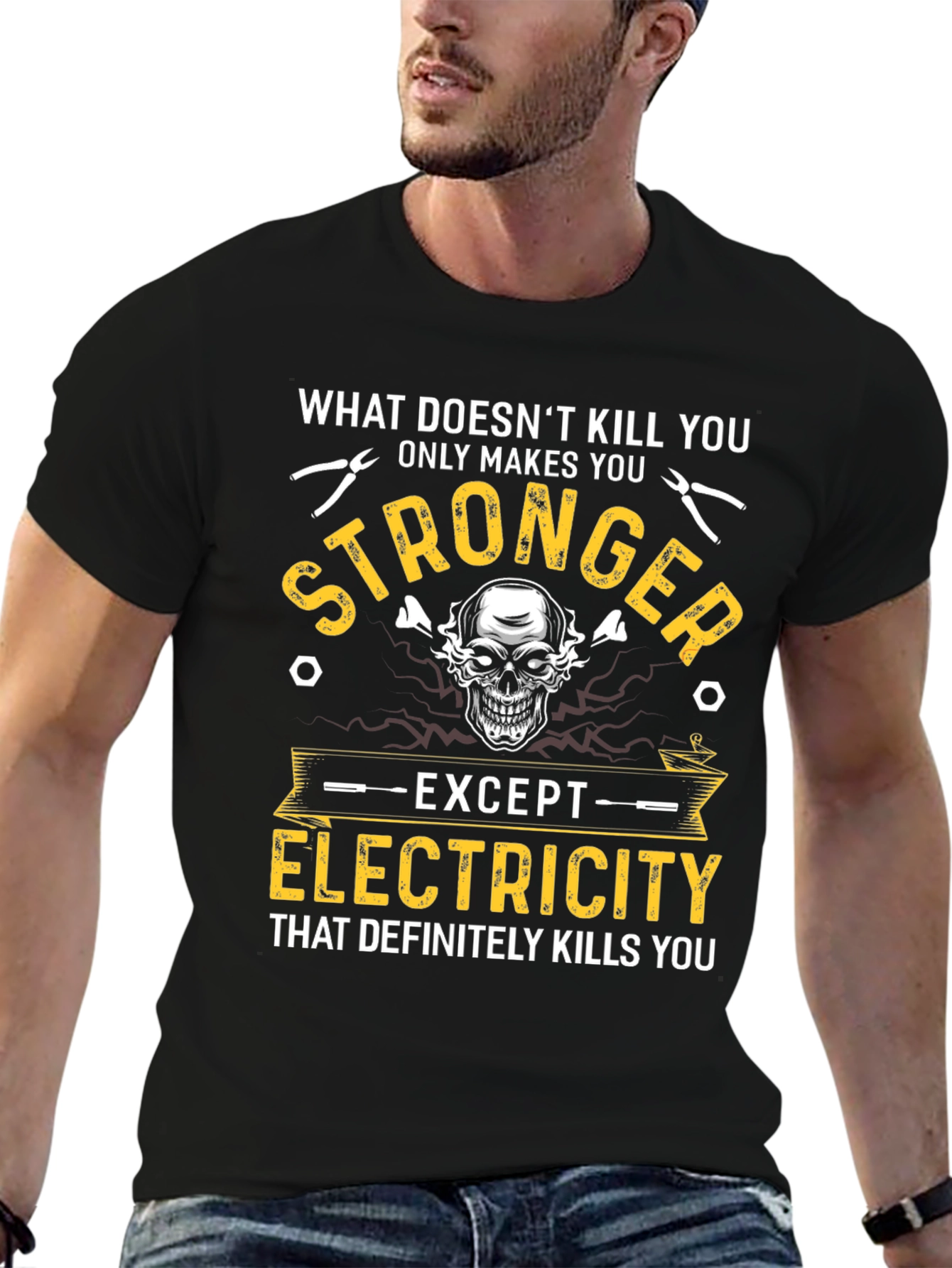 Electrician Humor T-Shirt: What Doesnt Kill You