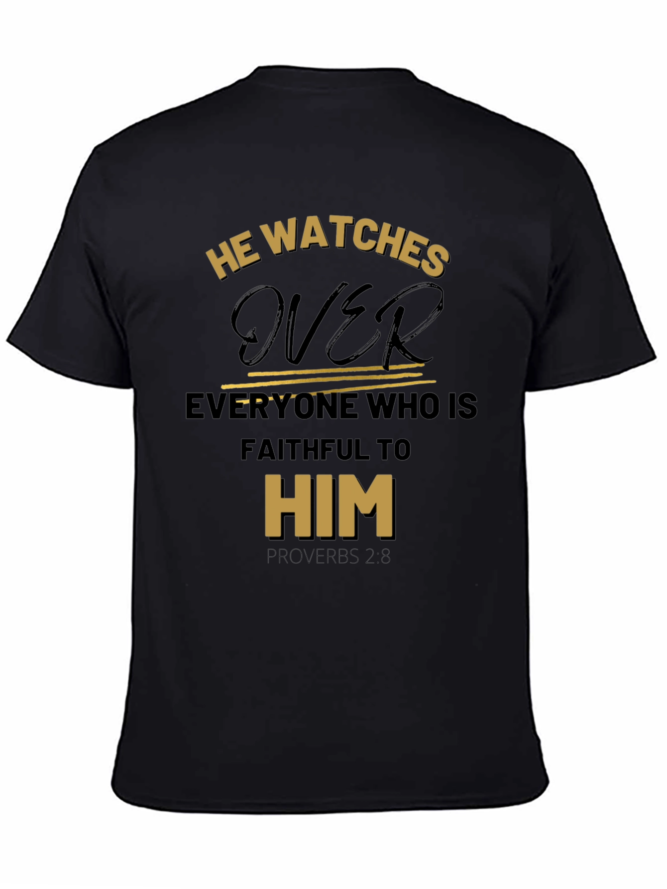 He Watches Over Black Christian T-Shirt