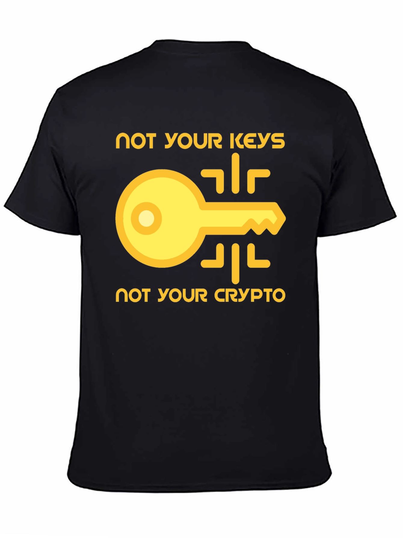 Not Your Keys Not Your Crypto T-Shirt