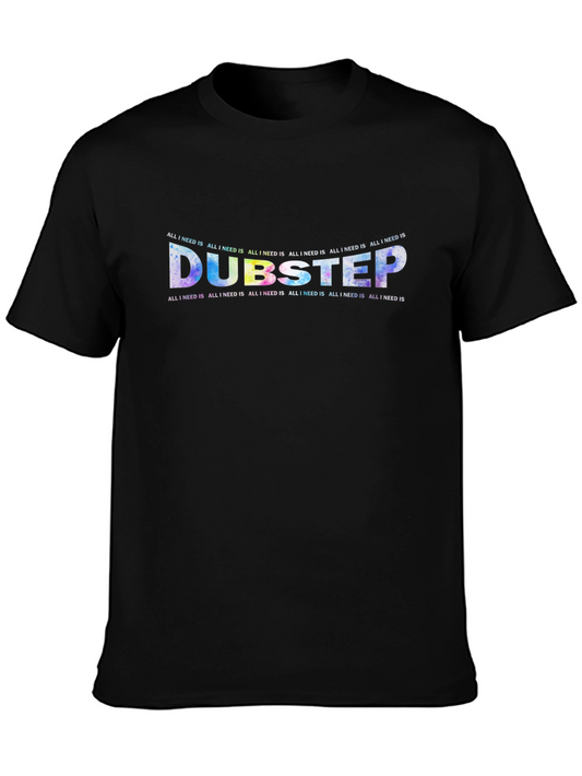 Dubstep All I Need Is Crewneck T-Shirt