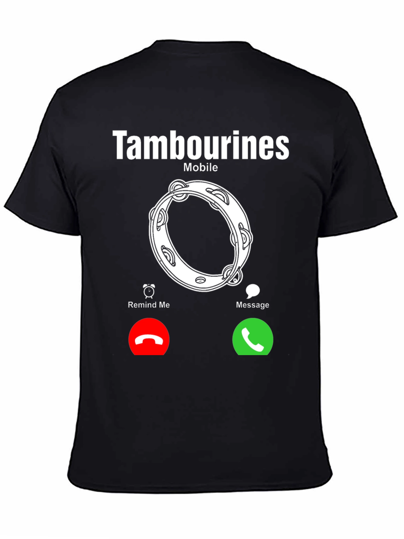 Tambourines Mobile Incoming Call T-Shirt