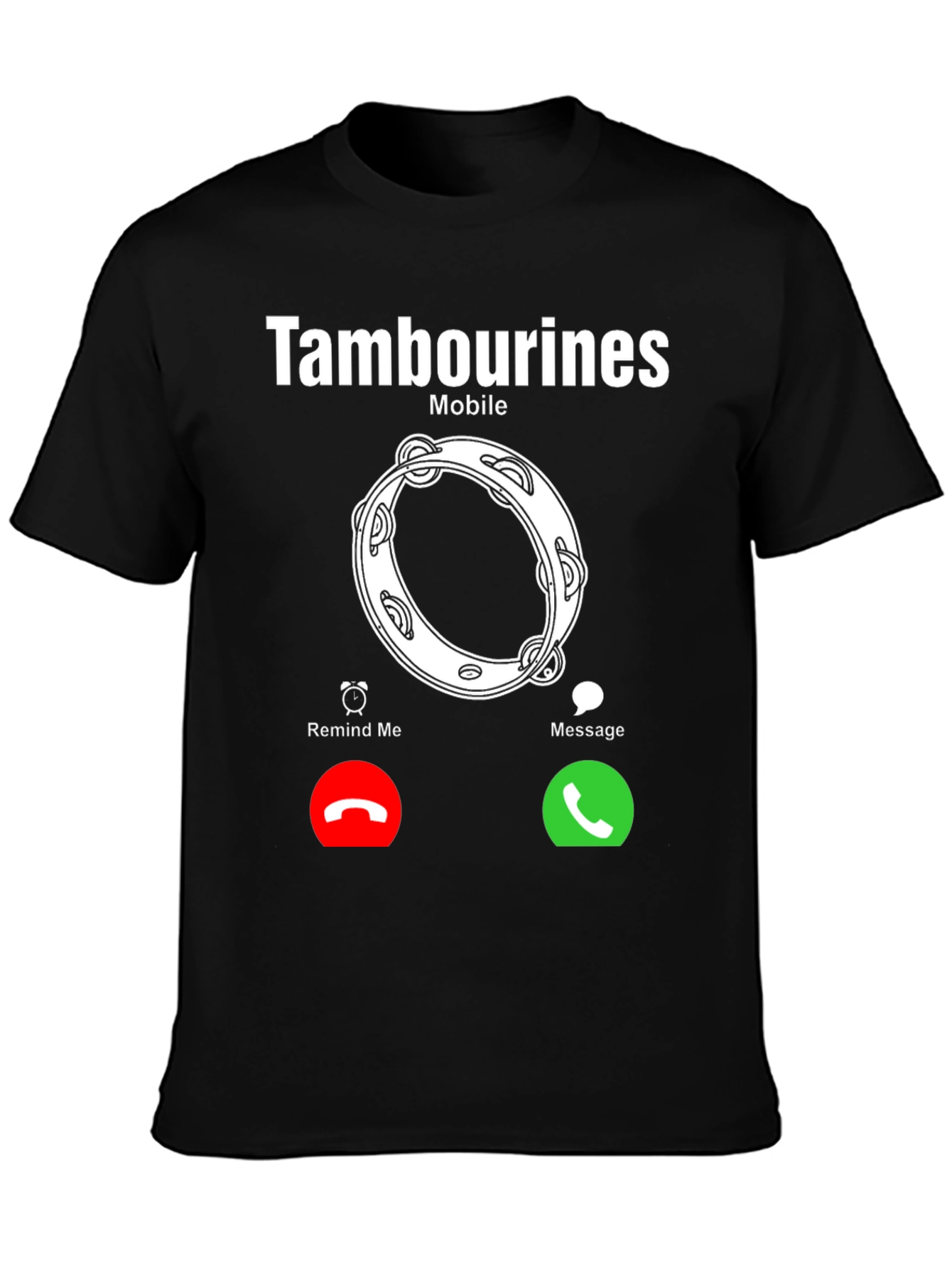 Tambourines Mobile Incoming Call T-Shirt