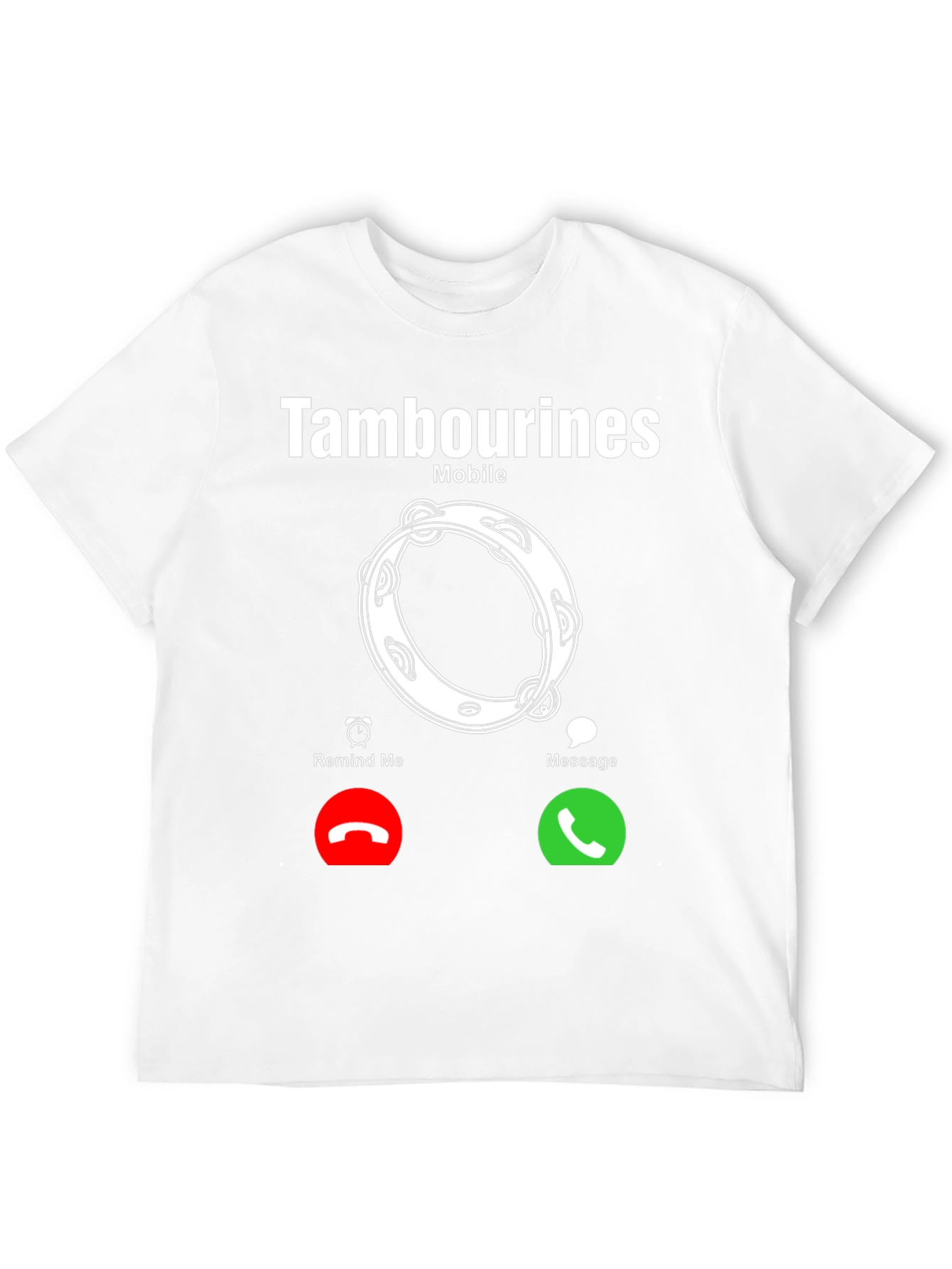 Tambourines Mobile Incoming Call T-Shirt