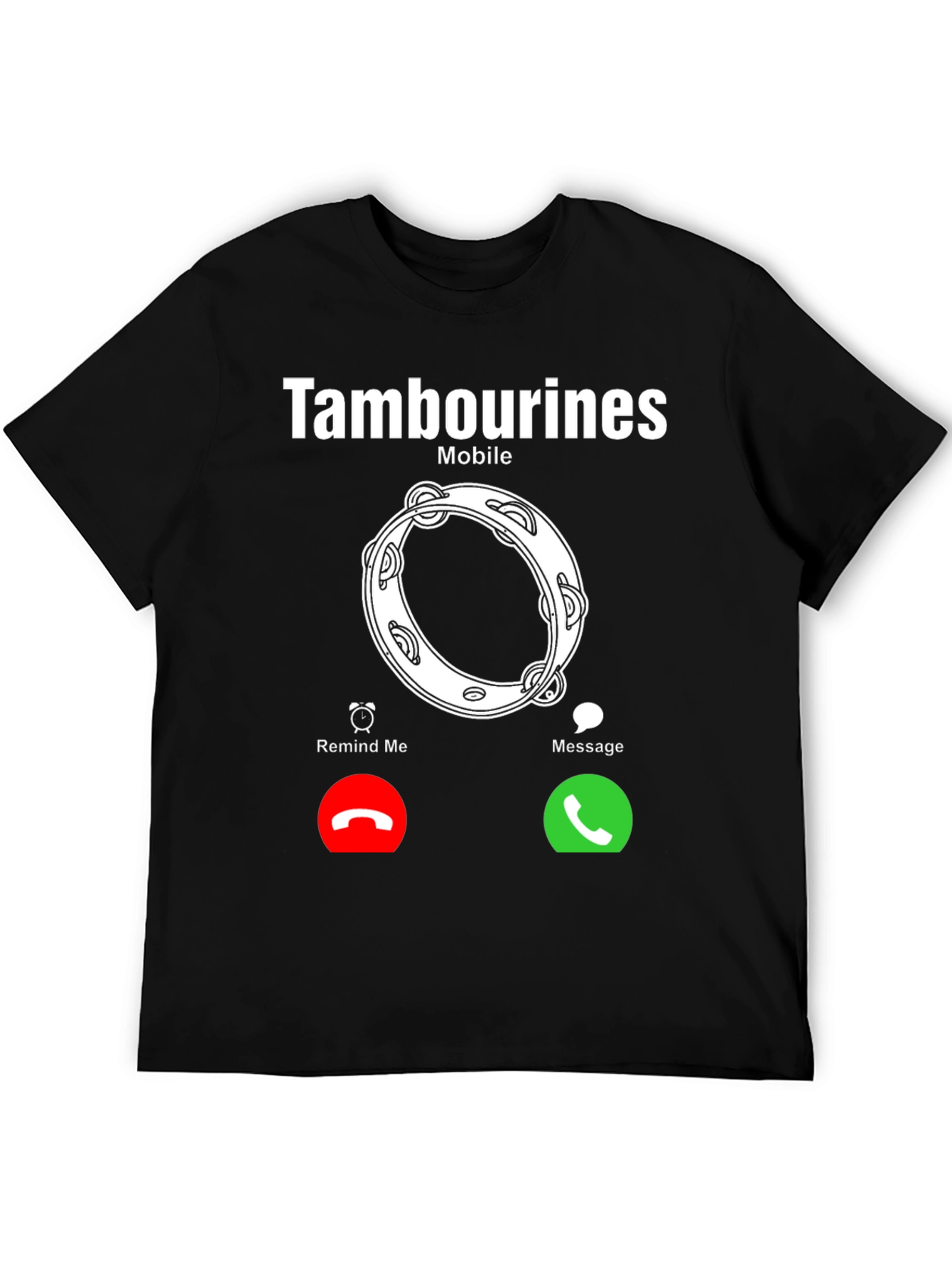 Tambourines Mobile Incoming Call T-Shirt