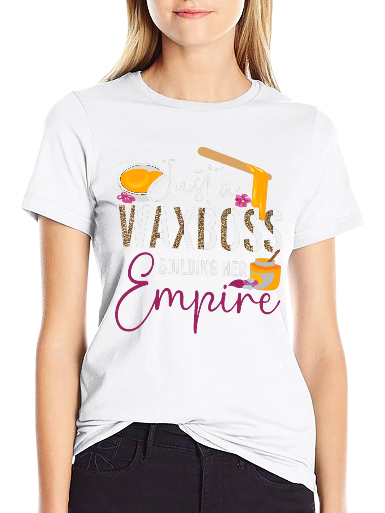 Just a Wax Boss T-Shirt - Building Her Empire