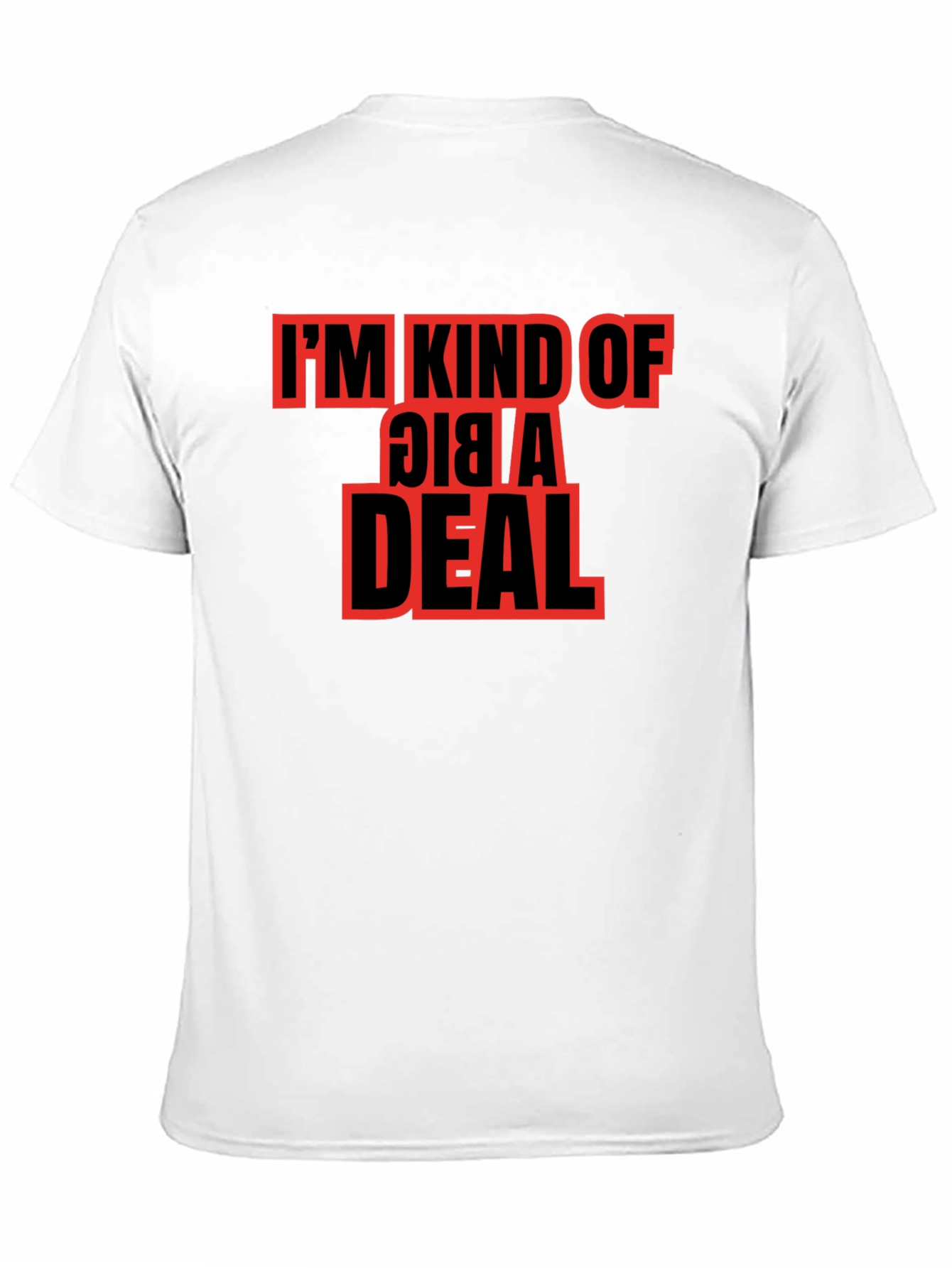 Im Kind of a Big Deal Graphic Tee