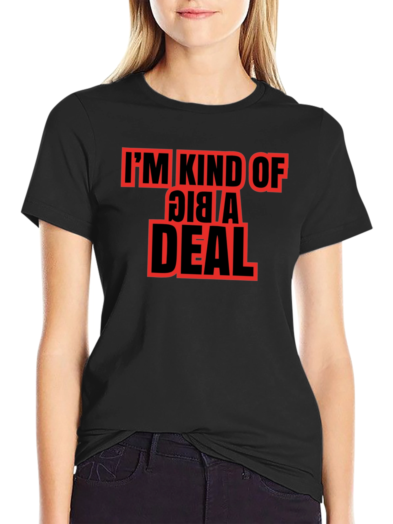 Im Kind of a Big Deal Graphic Tee