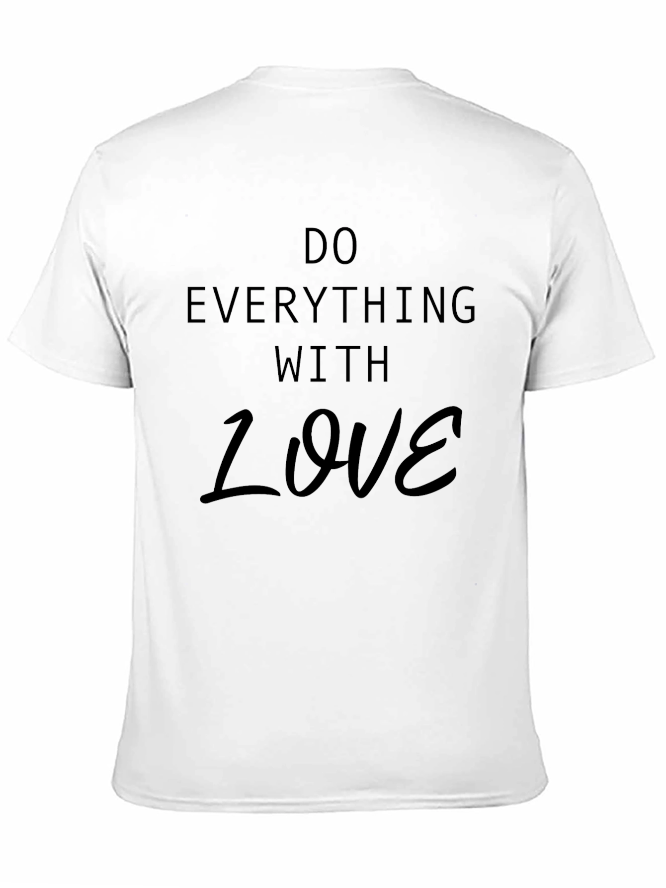 Do Everything With Love Black T-Shirt