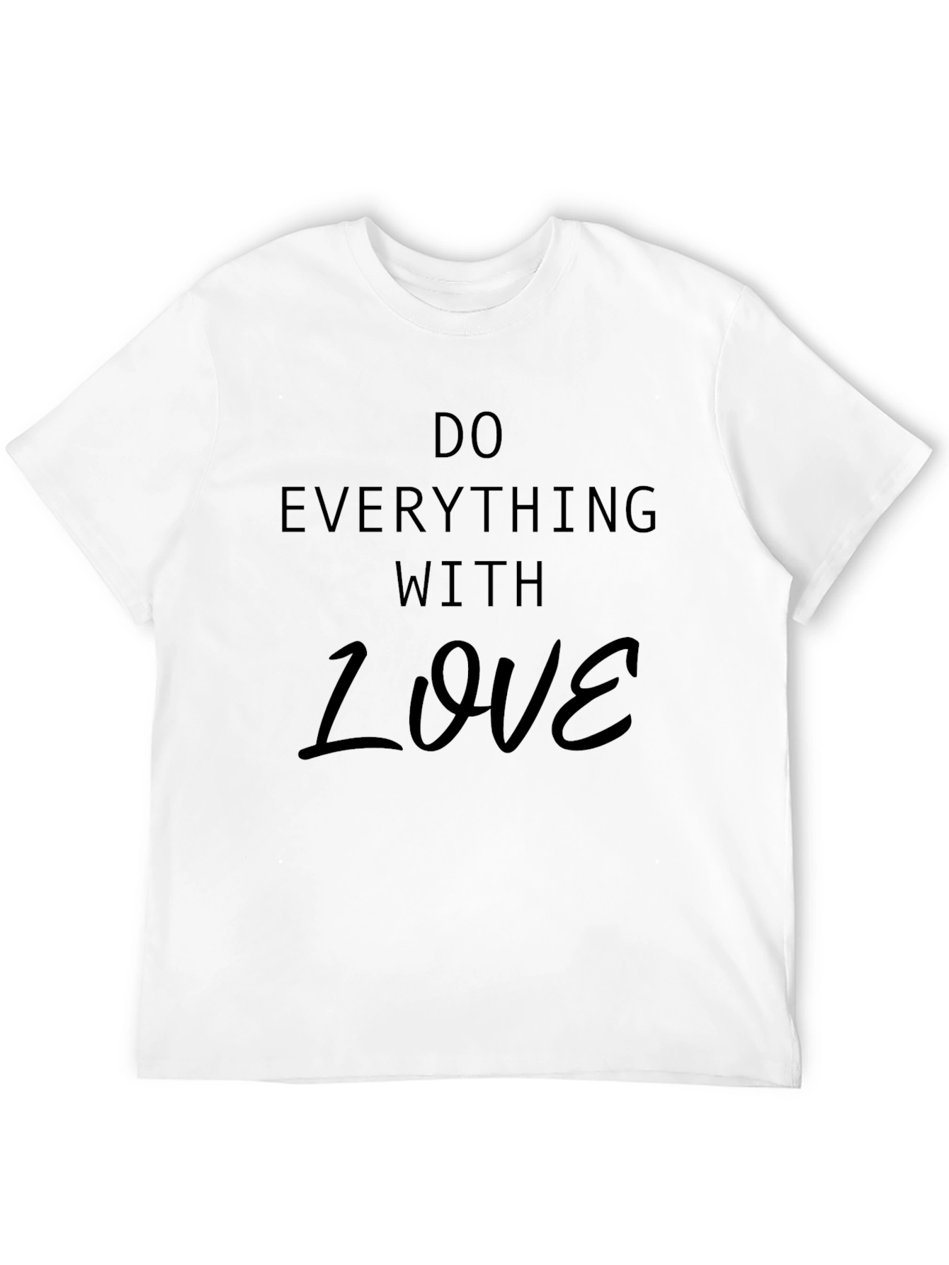 Do Everything With Love Black T-Shirt