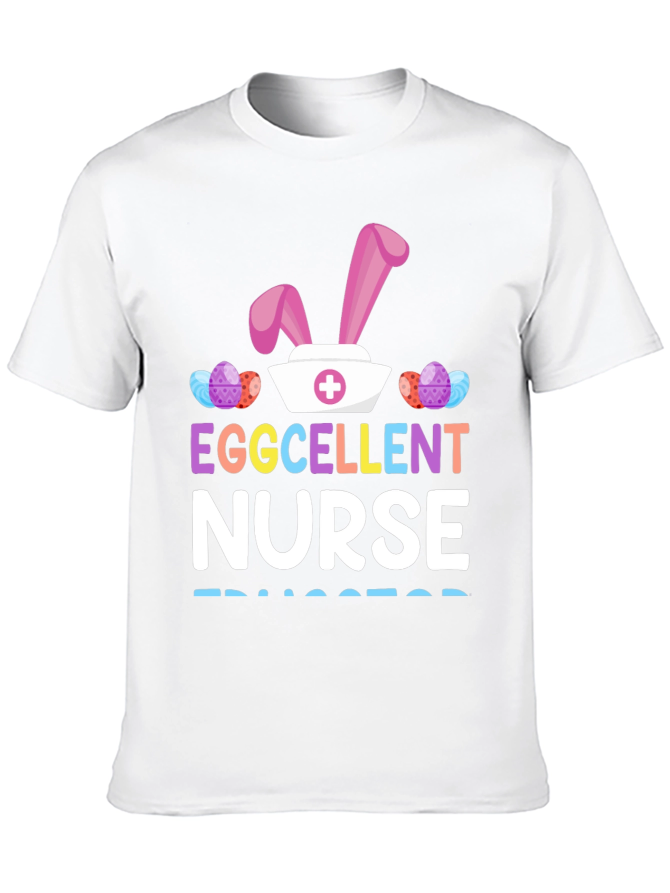 Eggcellent Nurse Easter T-Shirt