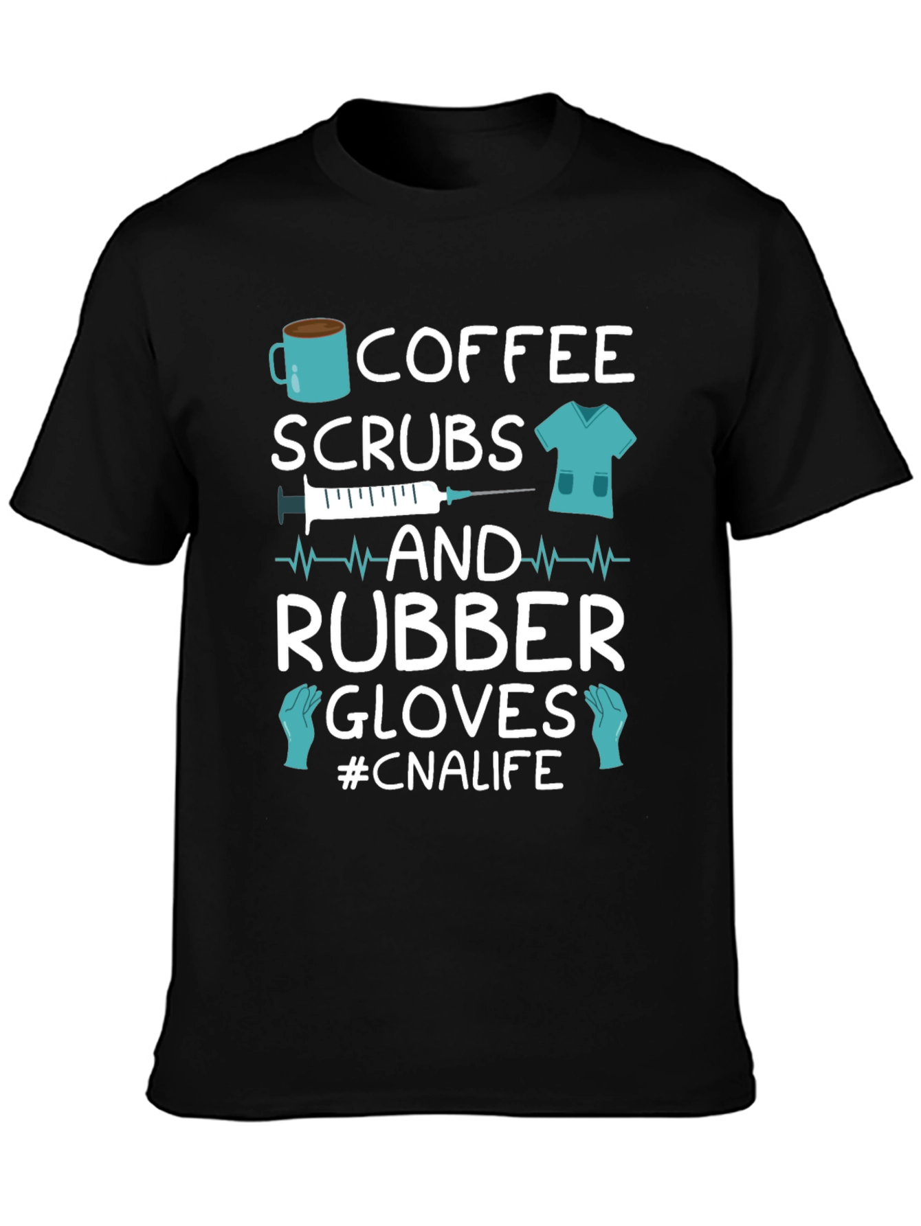 Coffee Scrubs CNA Life T-Shirt