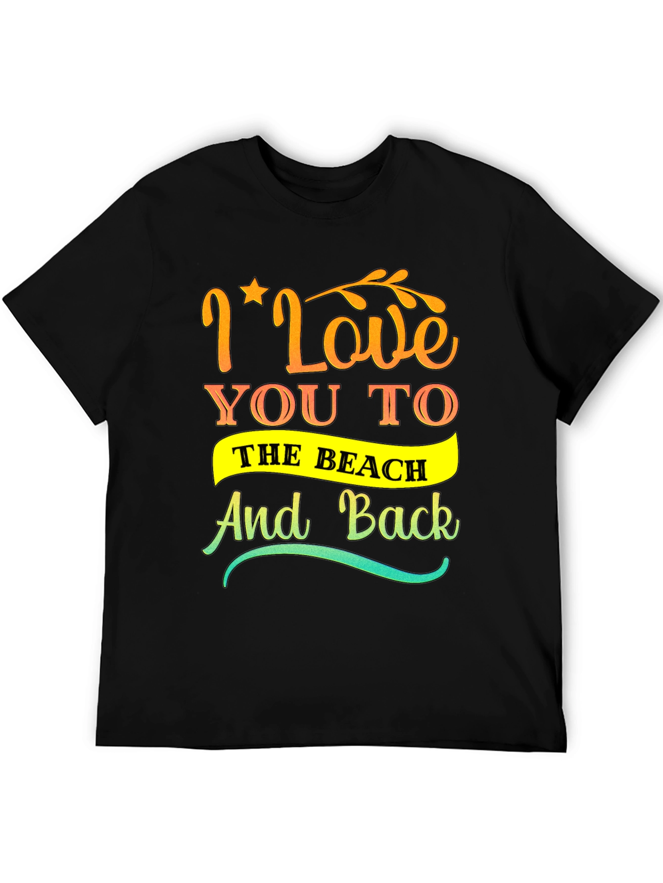 I Love You to the Beach Graphic Tee