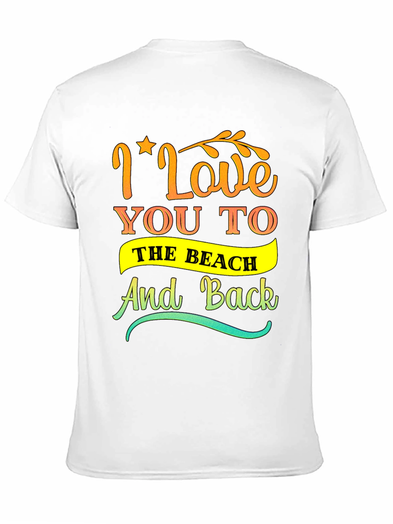 I Love You to the Beach Graphic Tee