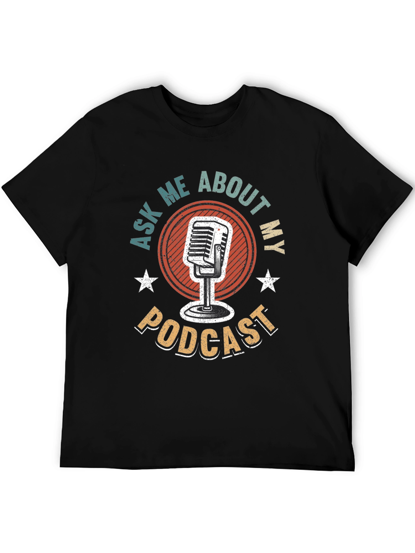Podcast T-Shirt - Ask Me About My Podcast